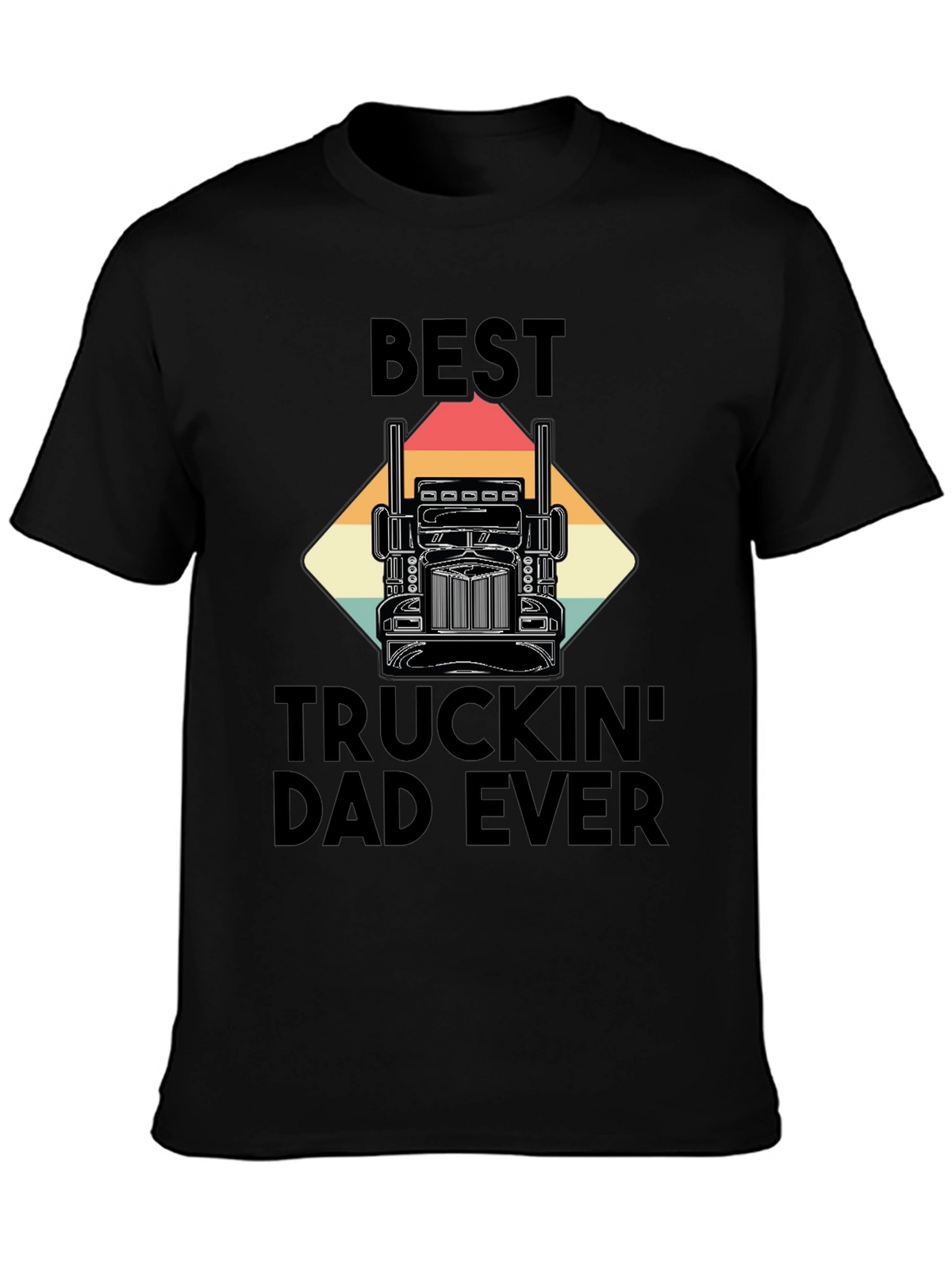 Best Truckin Dad Ever T-Shirt - Black