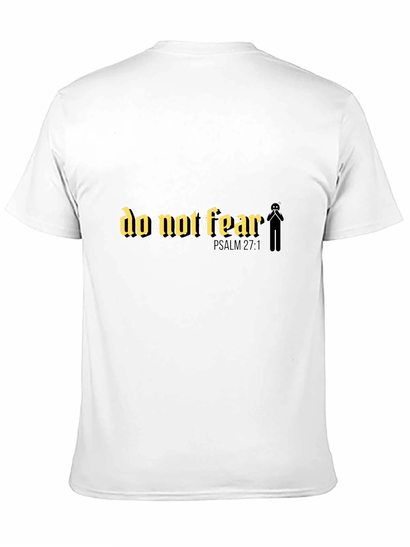 Do Not Fear T-Shirt: Religious Psalm 27:1 Faith Tee
