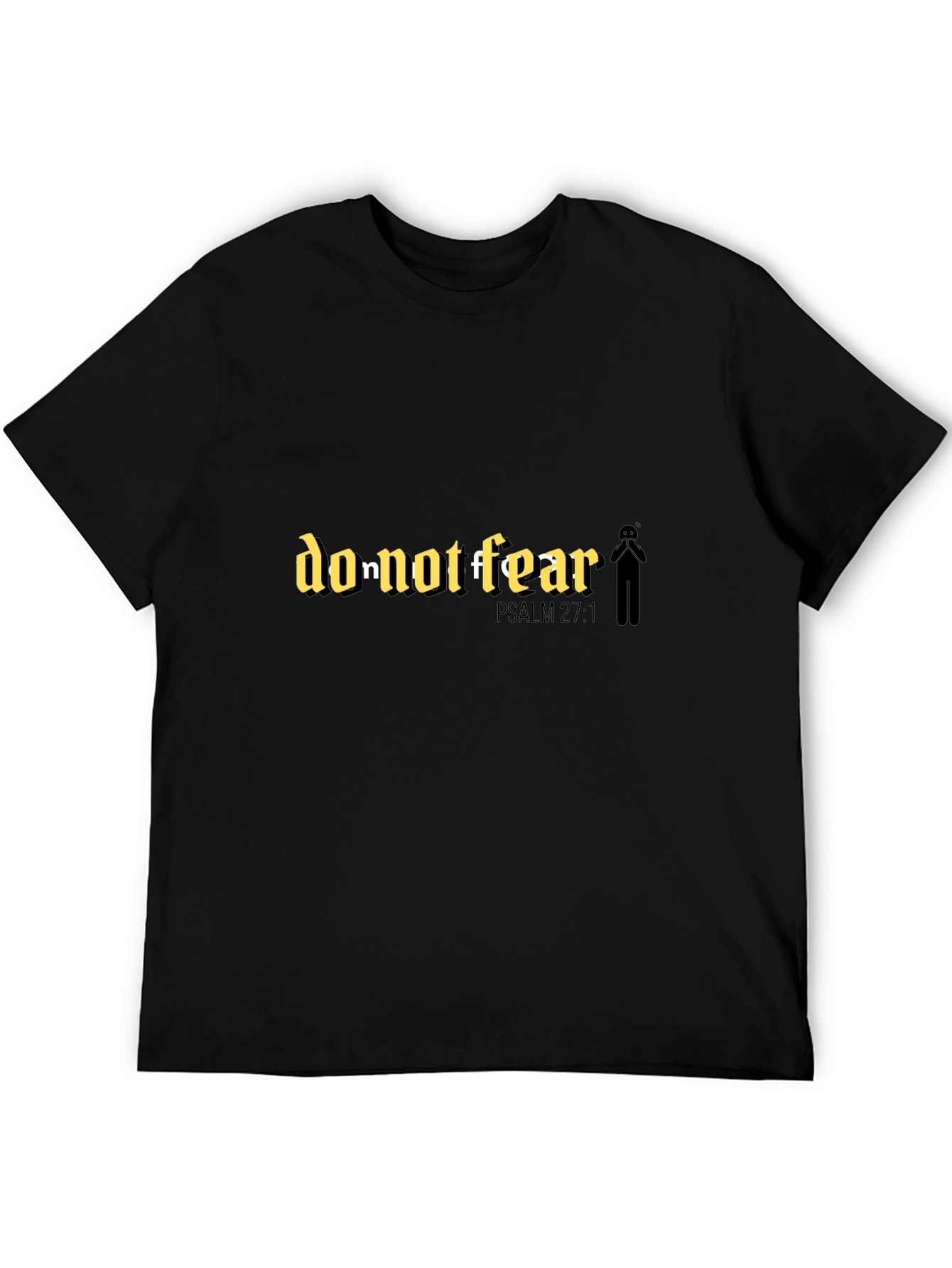 Do Not Fear T-Shirt: Religious Psalm 27:1 Faith Tee