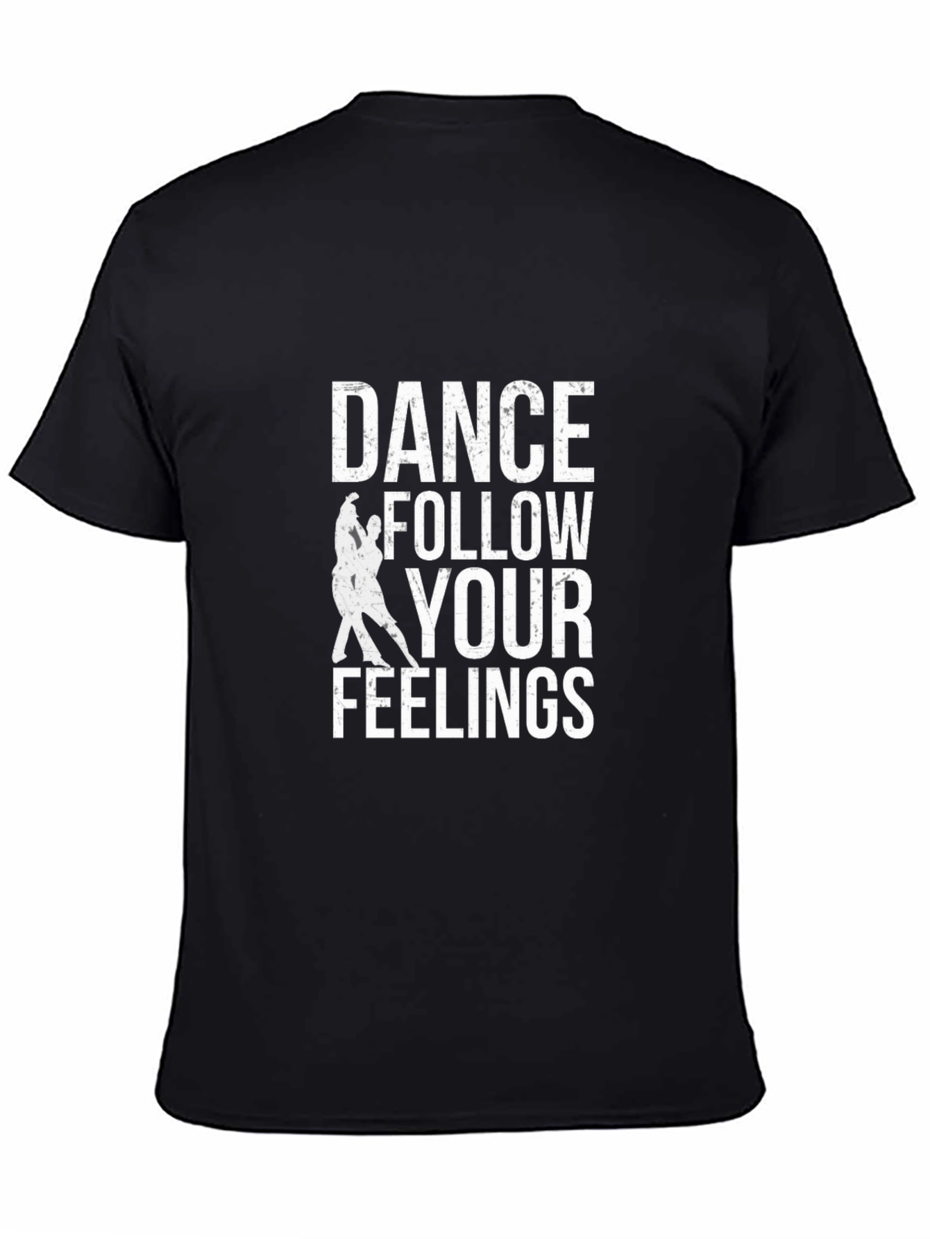 Dance Follow Your Feelings T-Shirt Black Cotton Tee