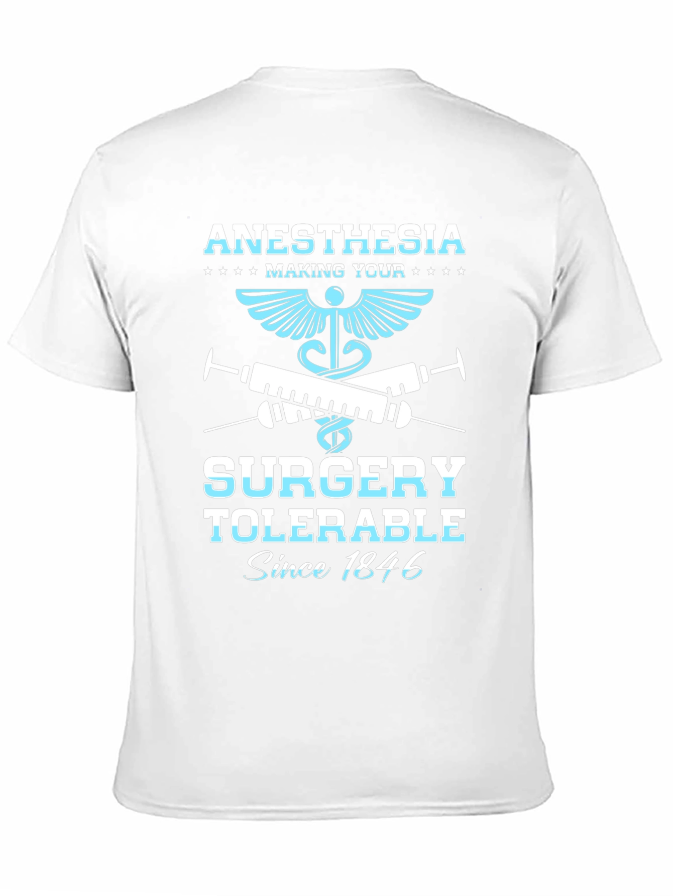 Anesthesia Making Your Surgery Tolerable T-Shirt