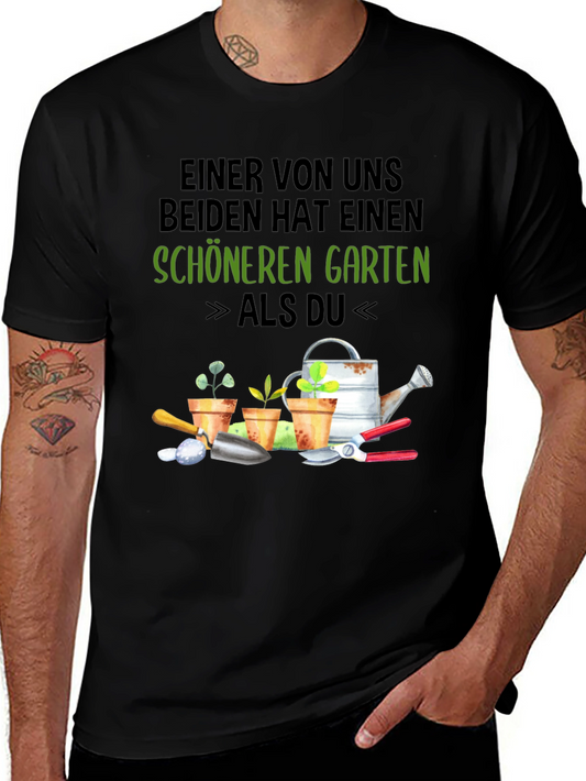 Gardeners Humor T-Shirt - One of Us Has a Nicer Garden!