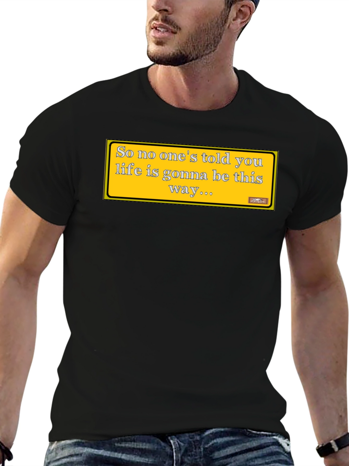 Friends Theme T-Shirt: Lifes Gonna Be This Way Tee