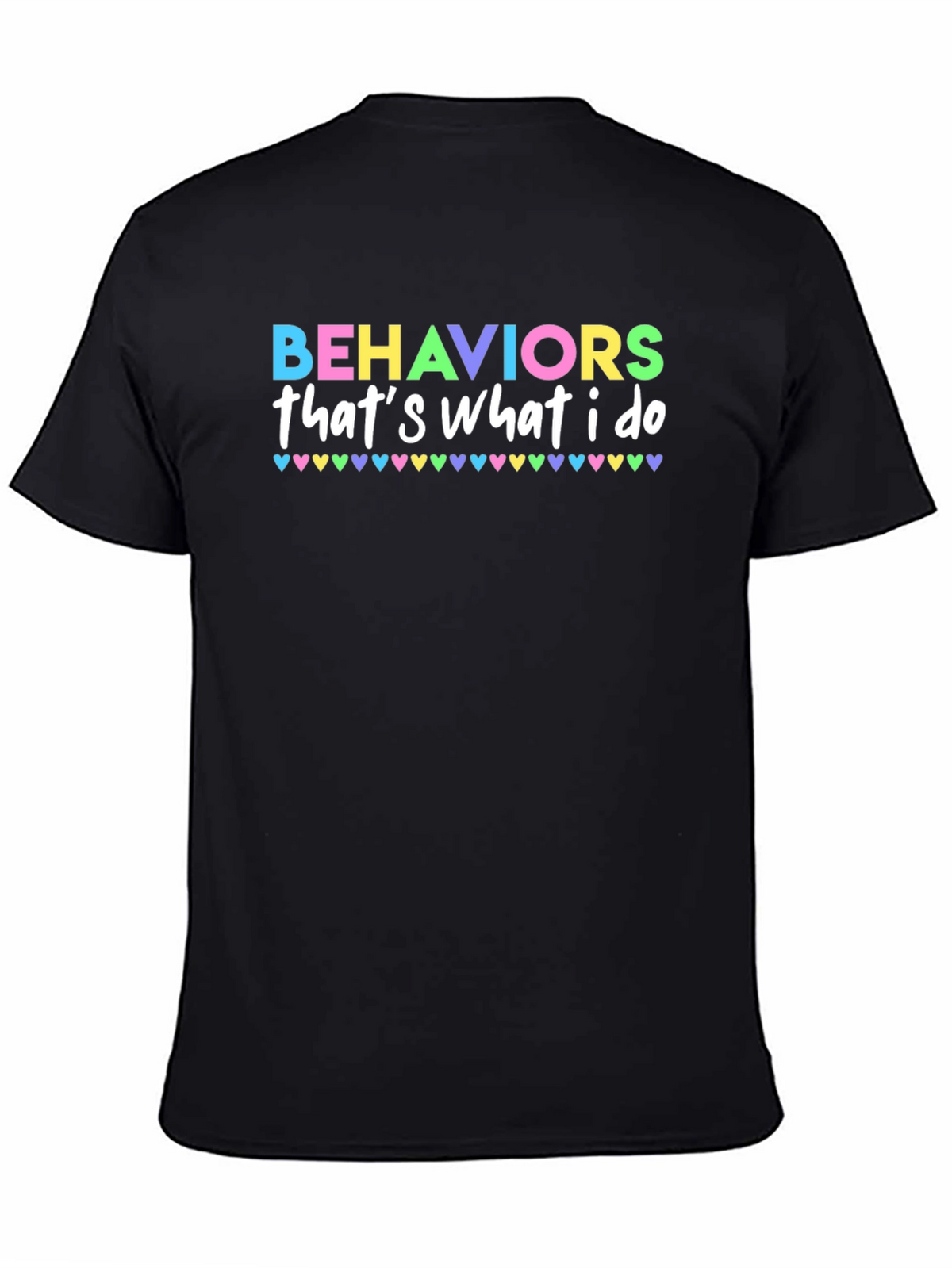 Behaviors Thats What I Do T-Shirt