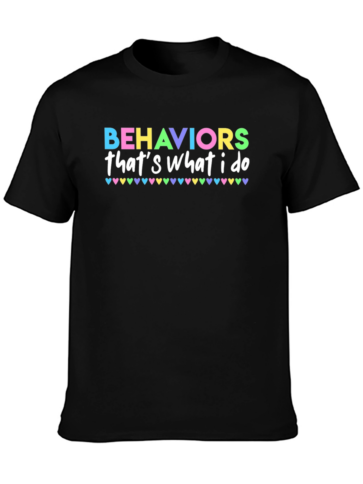 Behaviors Thats What I Do T-Shirt