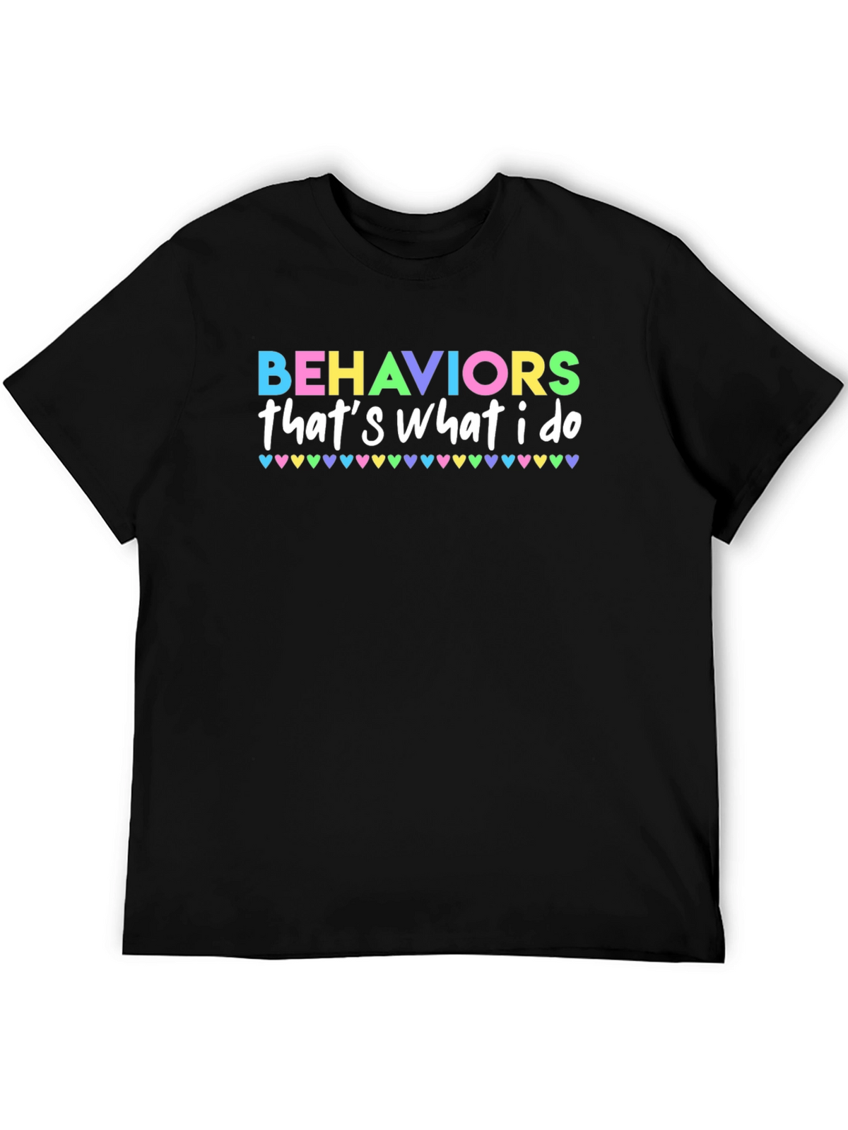 Behaviors Thats What I Do T-Shirt