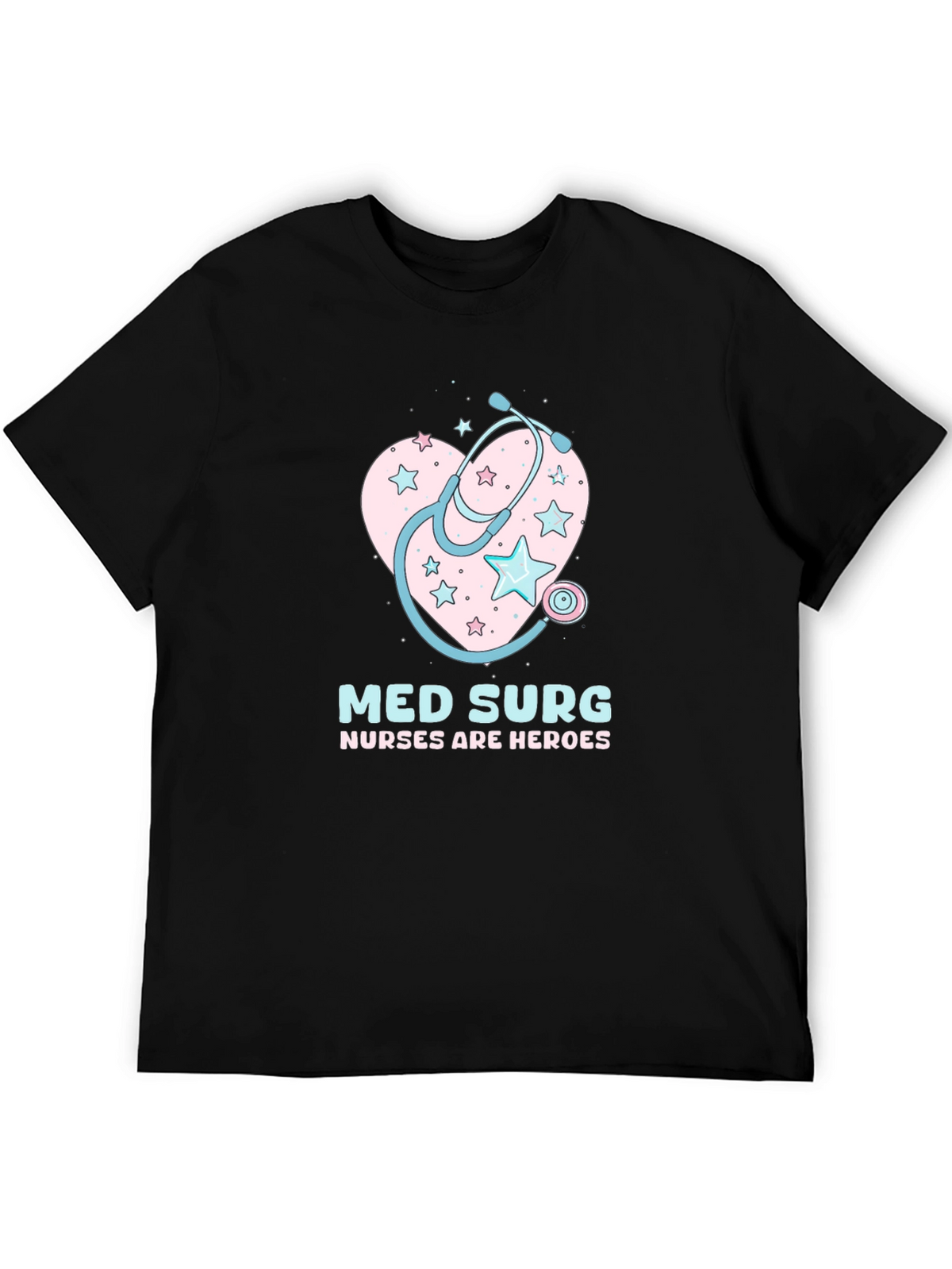 Med Surg Nurse Heroes Black T-Shirt