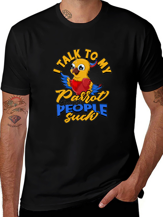 Parrot Lover T-Shirt - I Talk To My Parrot People Suck