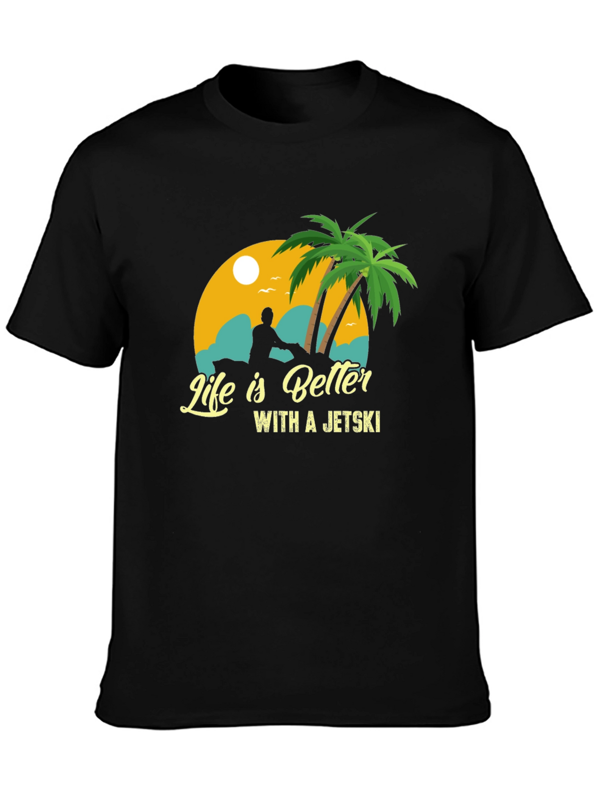 Life Is Better With A Jetski Black T-Shirt