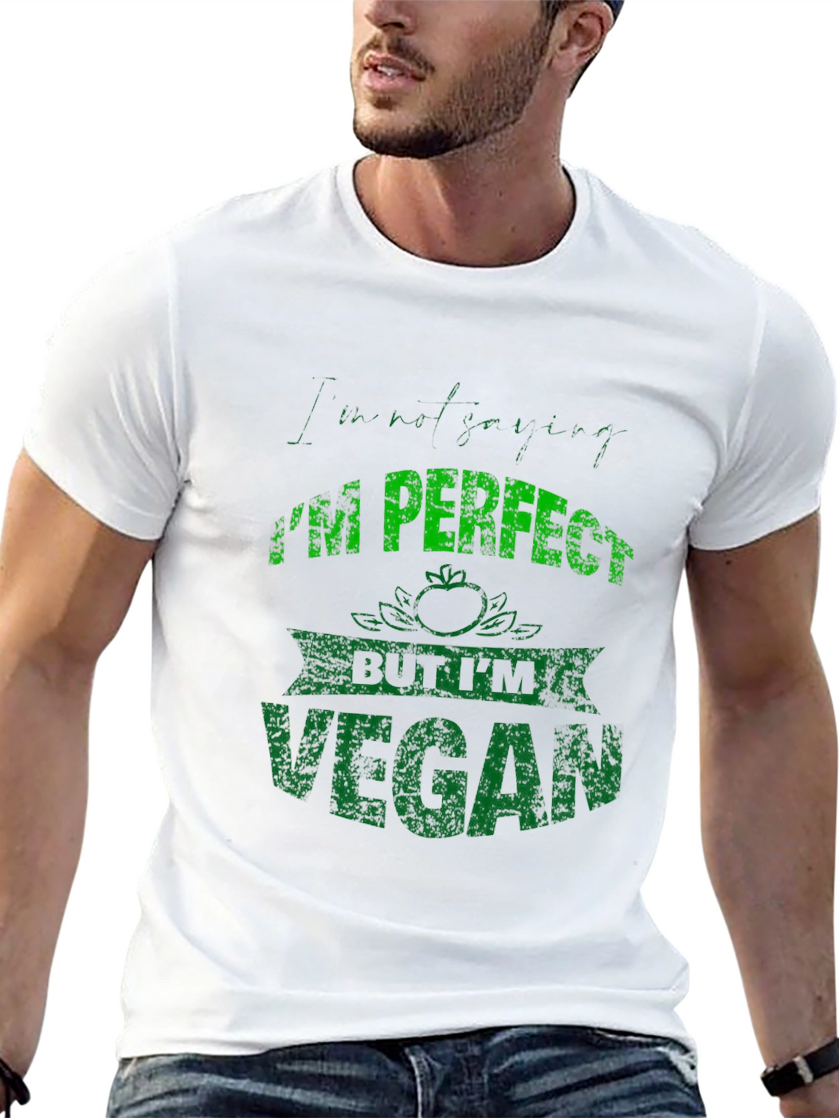 Im Not Just Vegan Im Perfect T-Shirt