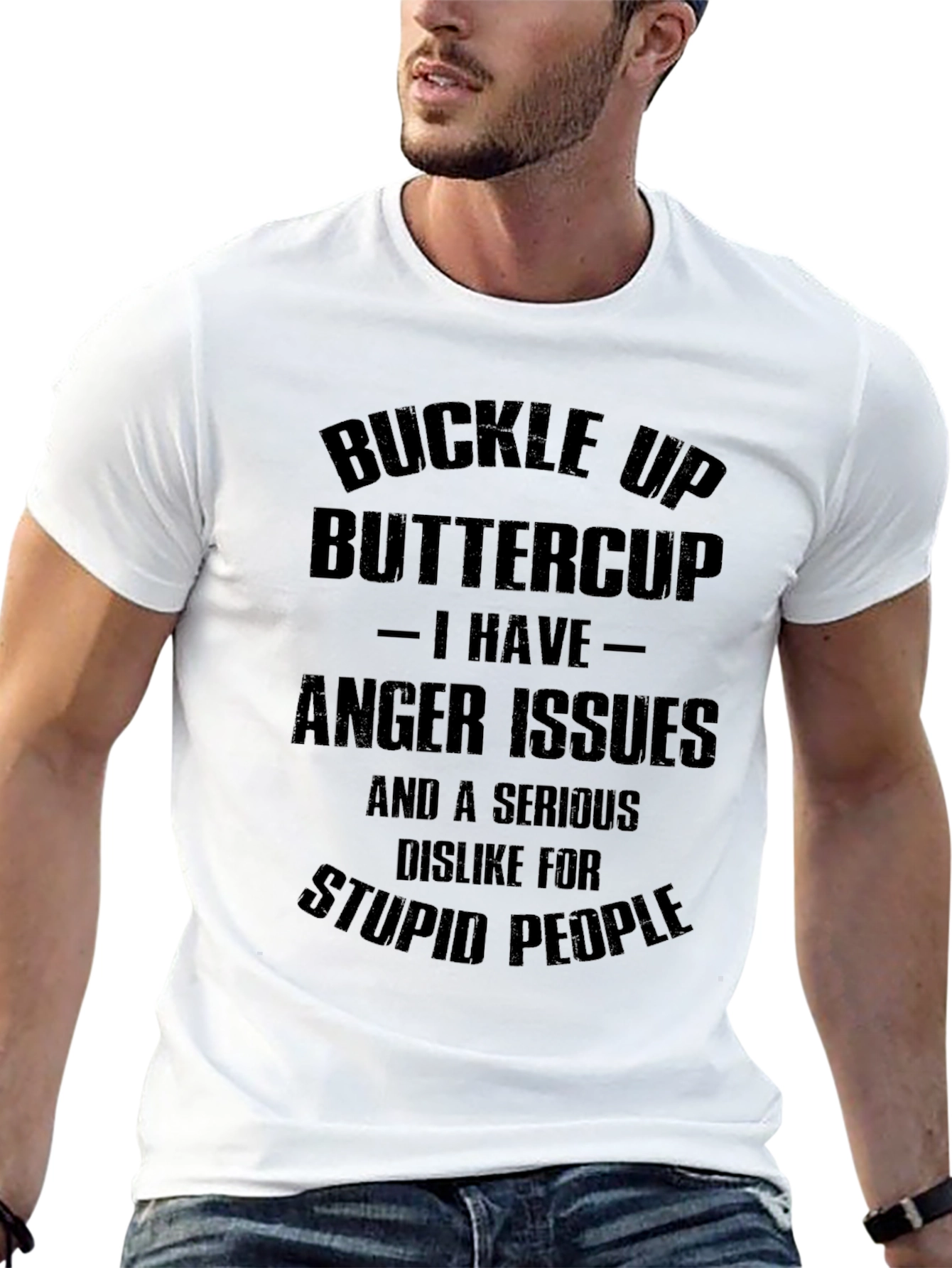 Buckle Up Buttercup T-Shirt - Anger Issues