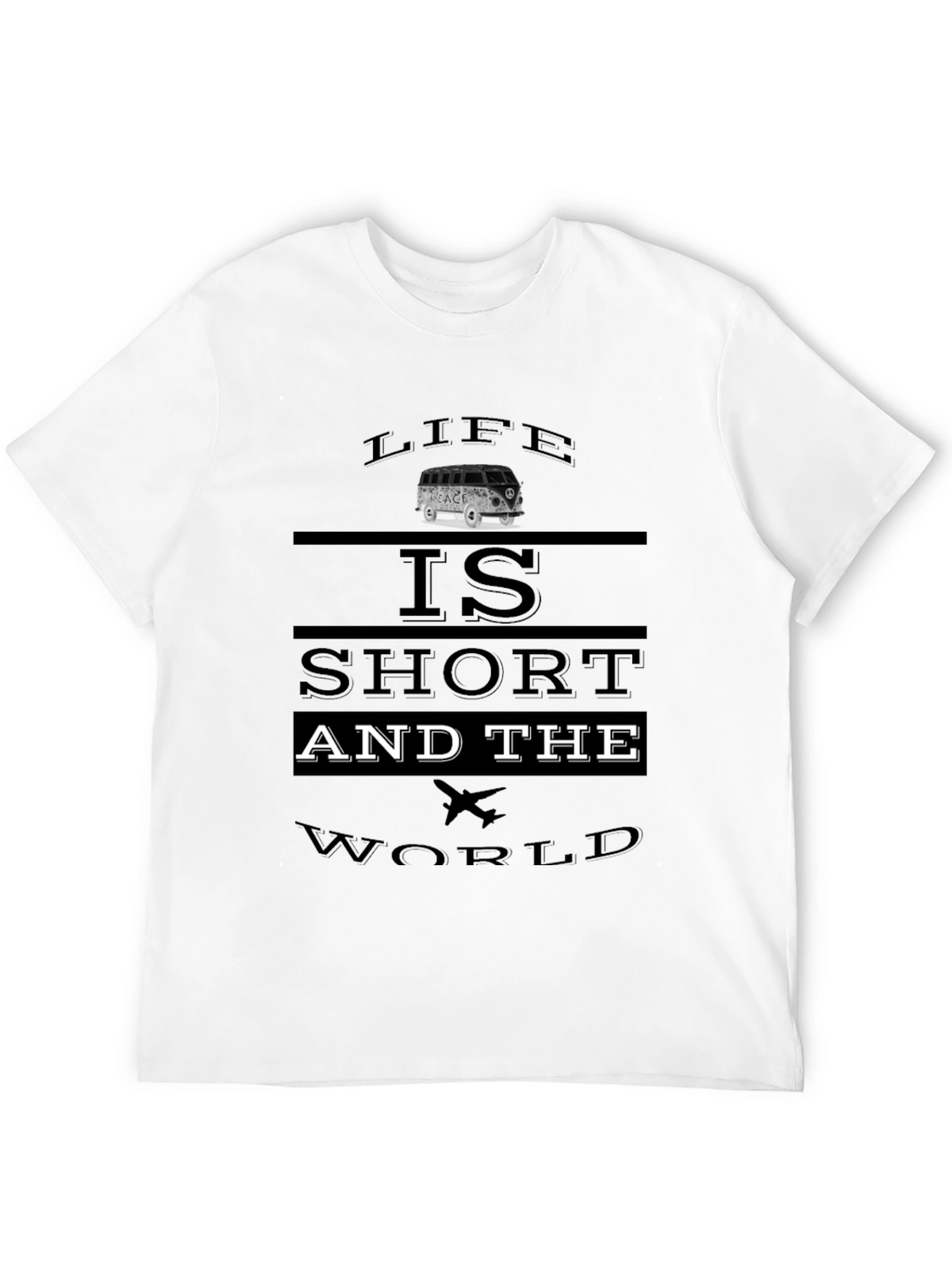 Life is Short Travel T-Shirt
