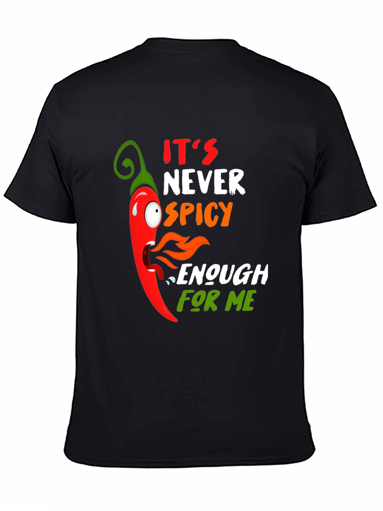 Spicy Chili Pepper Graphic T-Shirt - Never Spicy Enough