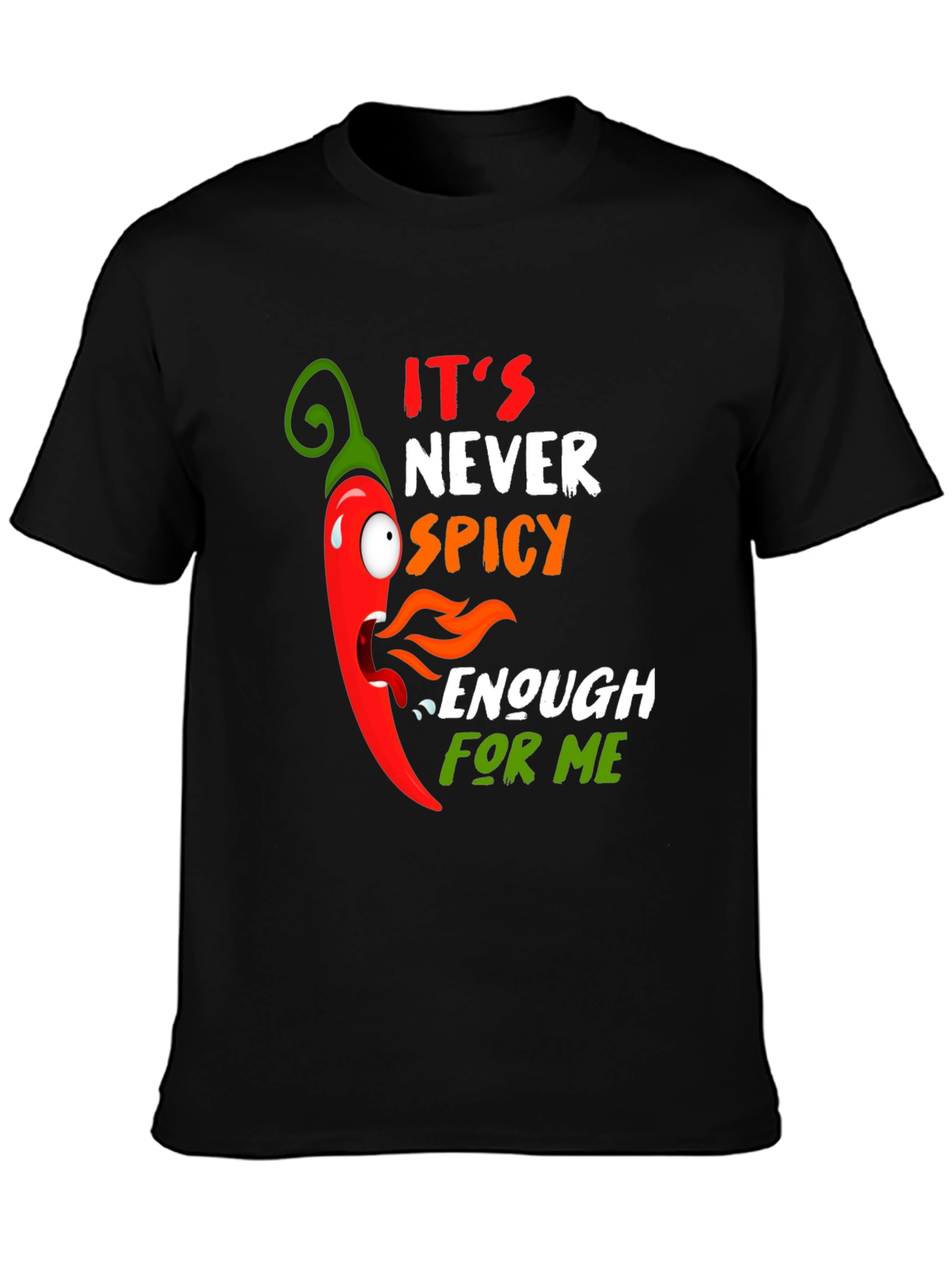 Spicy Chili Pepper Graphic T-Shirt - Never Spicy Enough