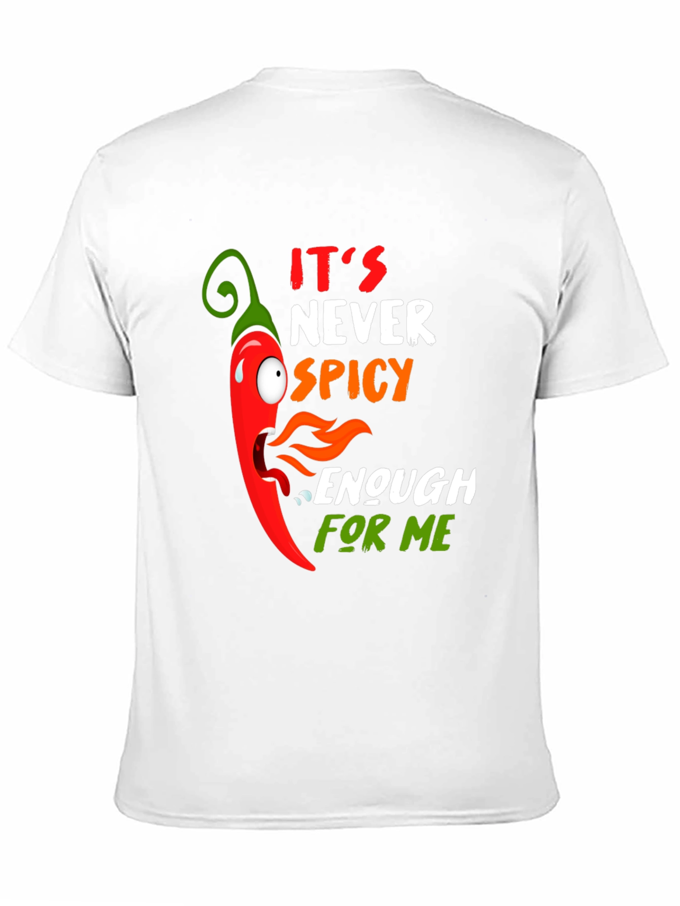 Spicy Chili Pepper Graphic T-Shirt - Never Spicy Enough