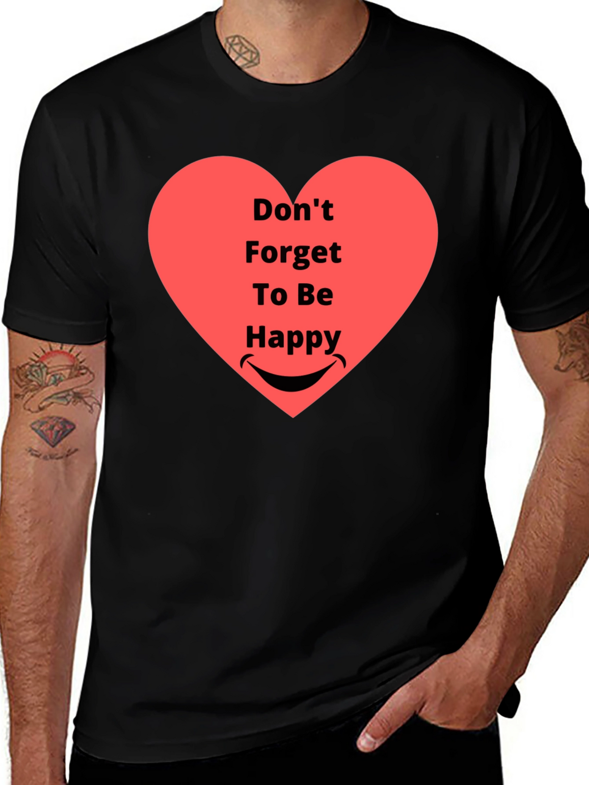 Dont Forget To Be Happy Graphic T-Shirt