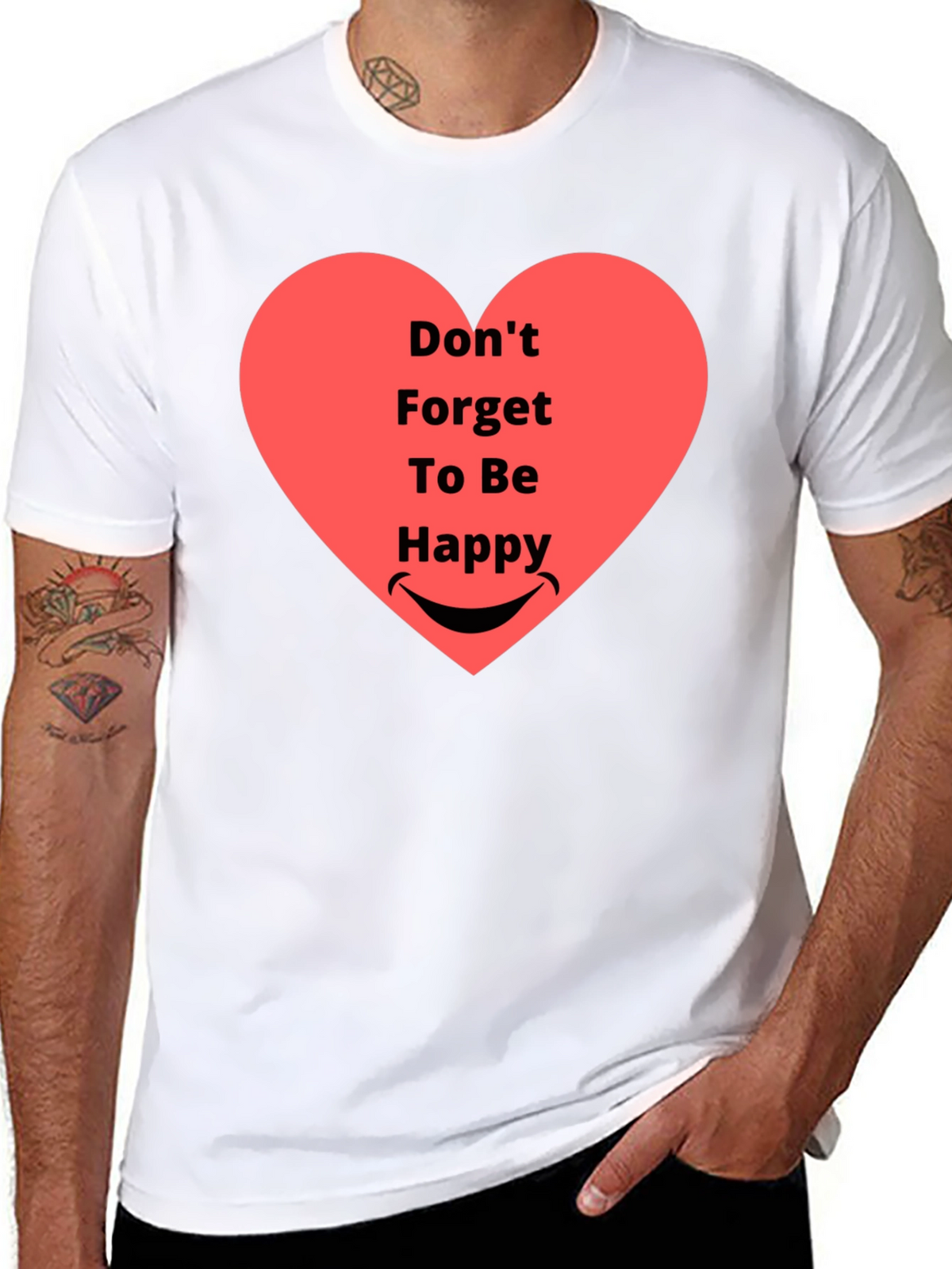 Dont Forget To Be Happy Graphic T-Shirt