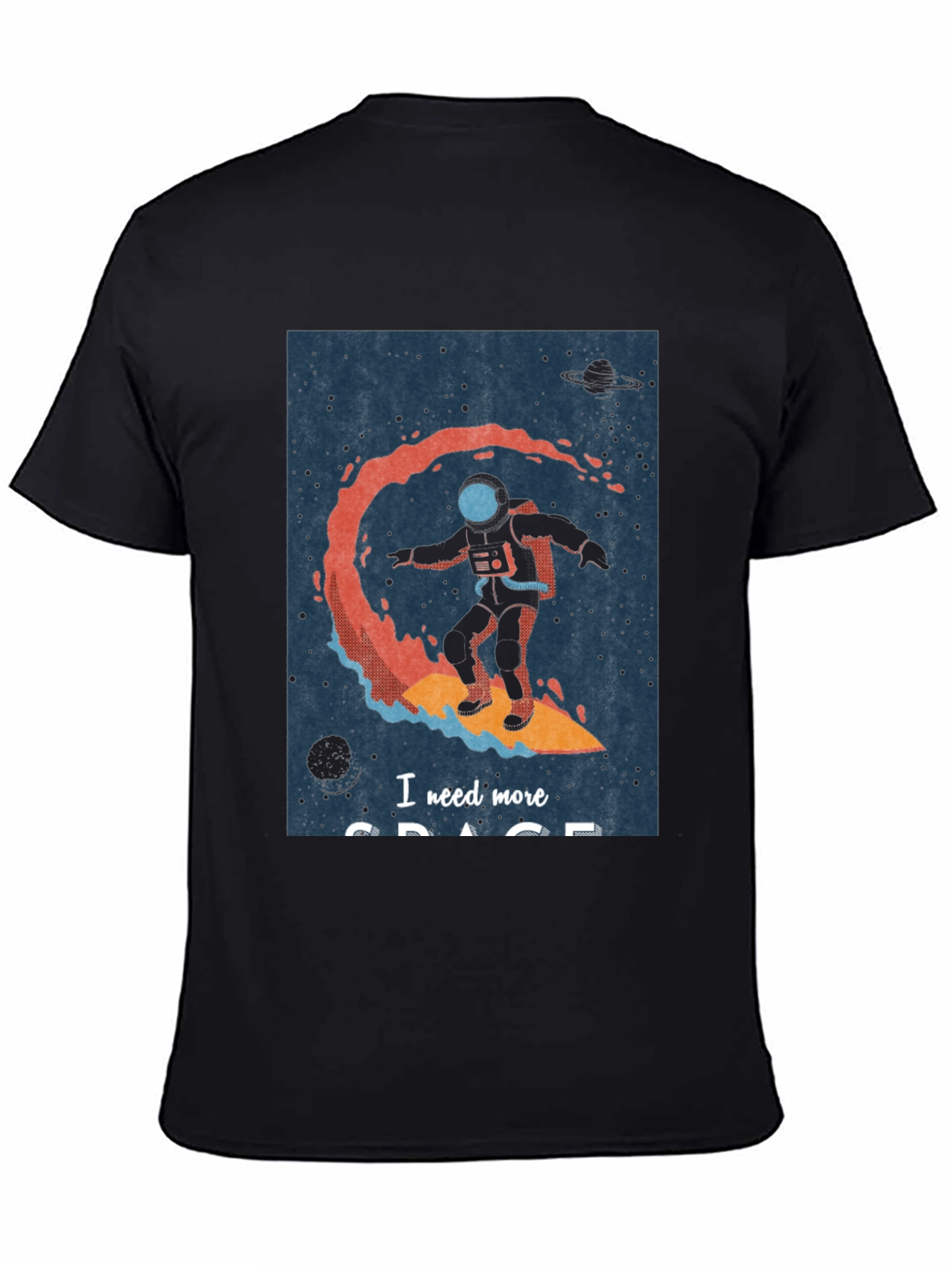 Space Surfing T-Shirt - I Need More Space
