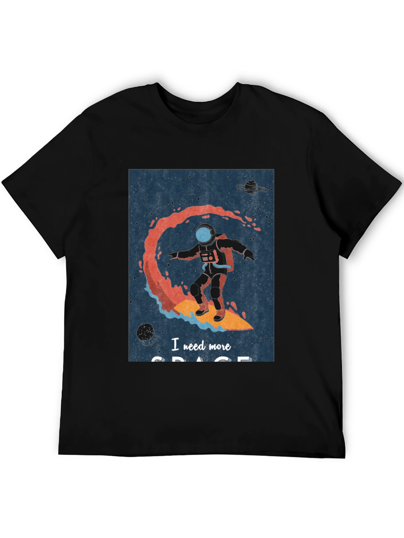 Space Surfing T-Shirt - I Need More Space