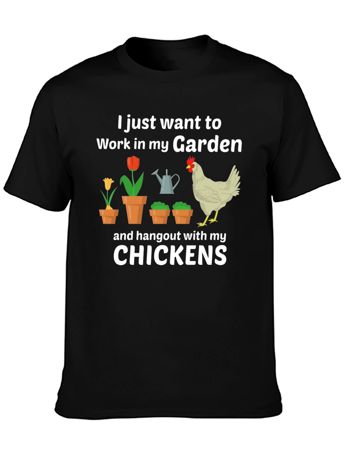 Gardening & Chicken Lover T-Shirt