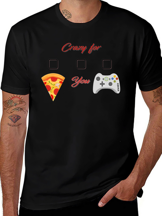 Crazy for Pizza and Gaming T-Shirt