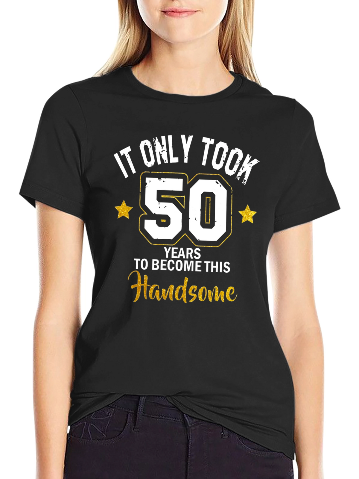 Funny 50th Birthday Handsome T-Shirt