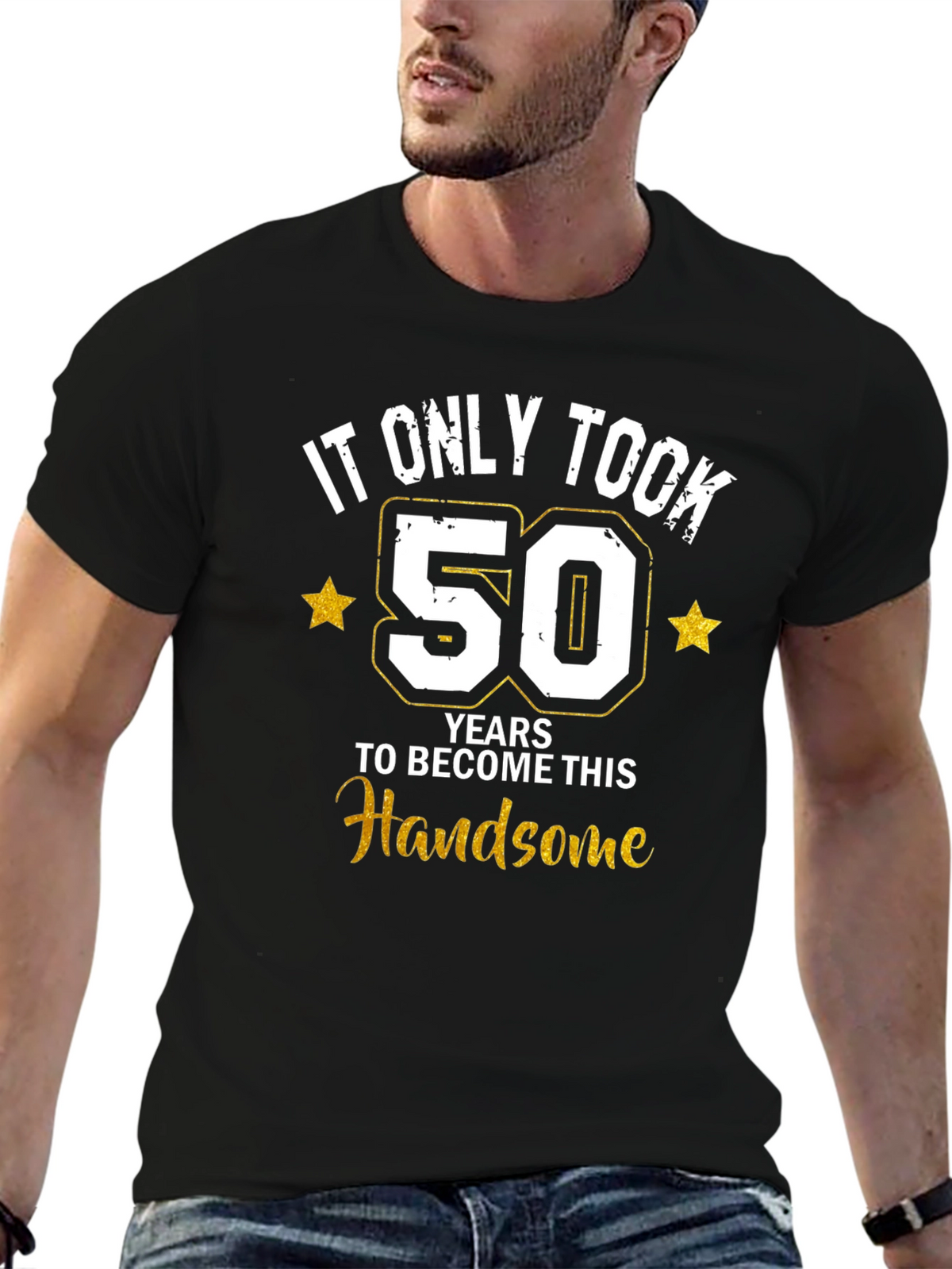 Funny 50th Birthday Handsome T-Shirt