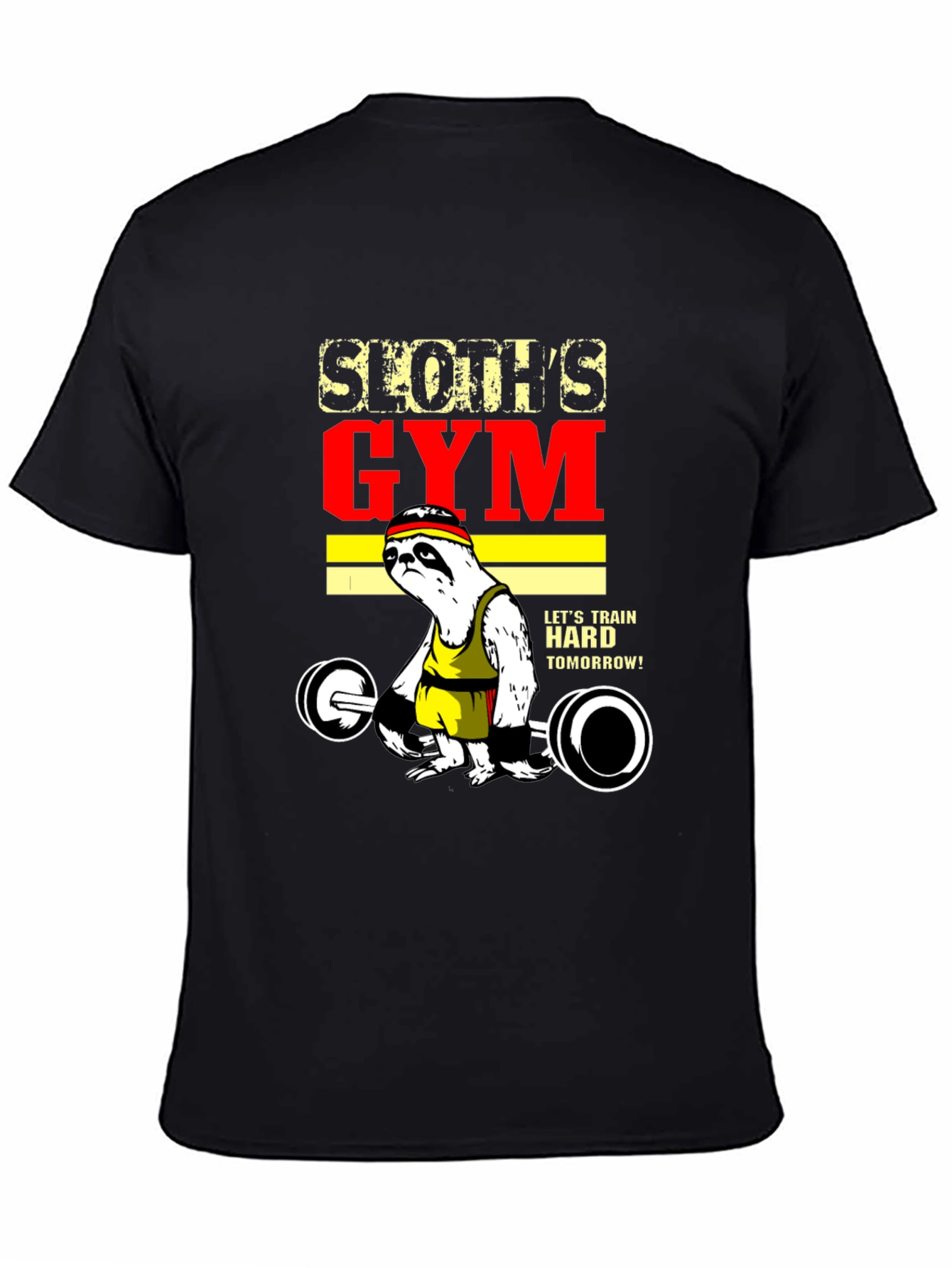 Sloths Gym T-Shirt - Train Hard Tomorrow!