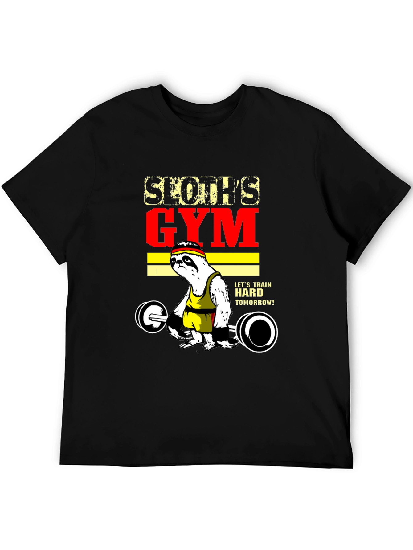 Sloths Gym T-Shirt - Train Hard Tomorrow!