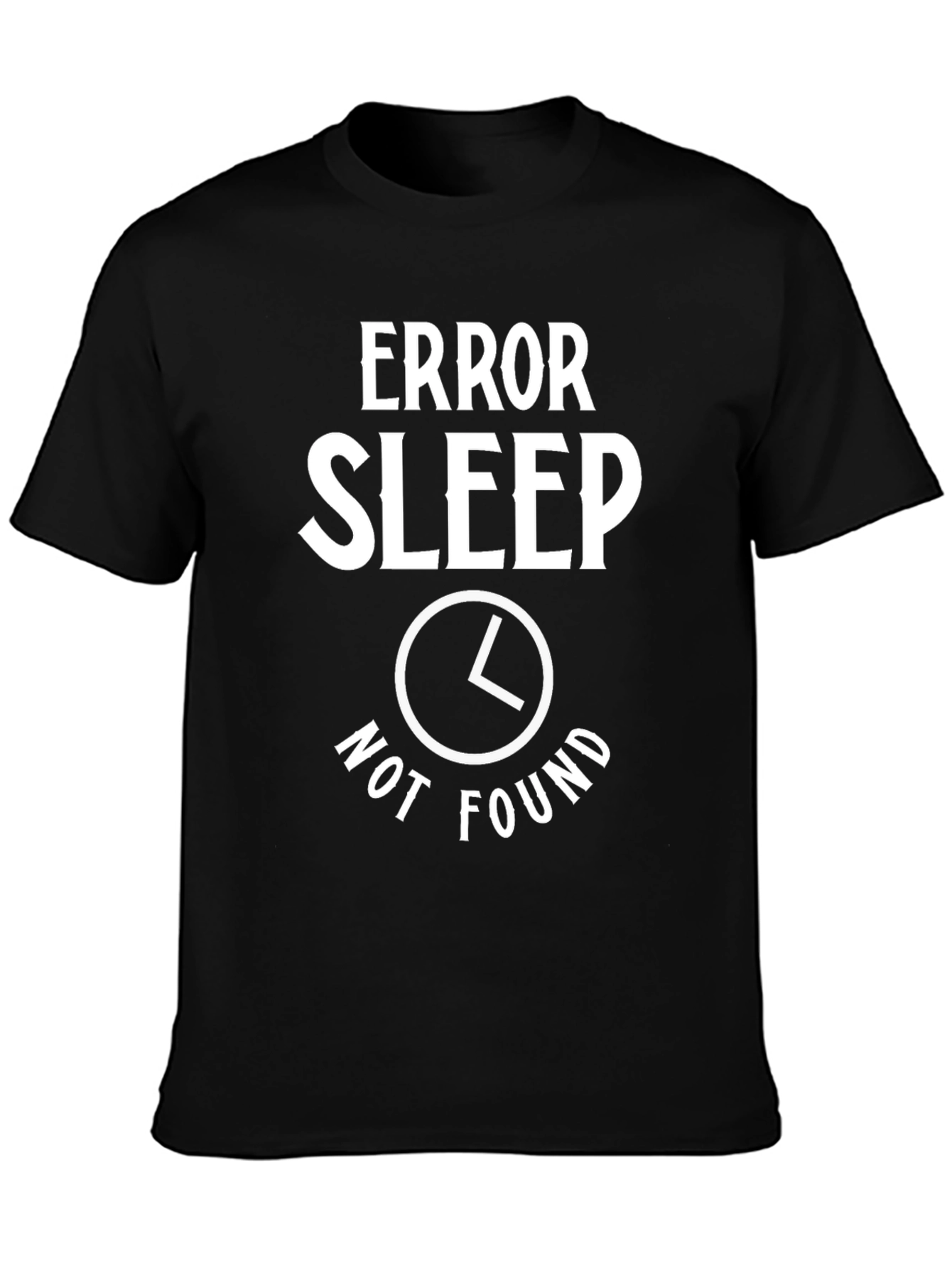 Error Sleep Not Found Graphic T-Shirt