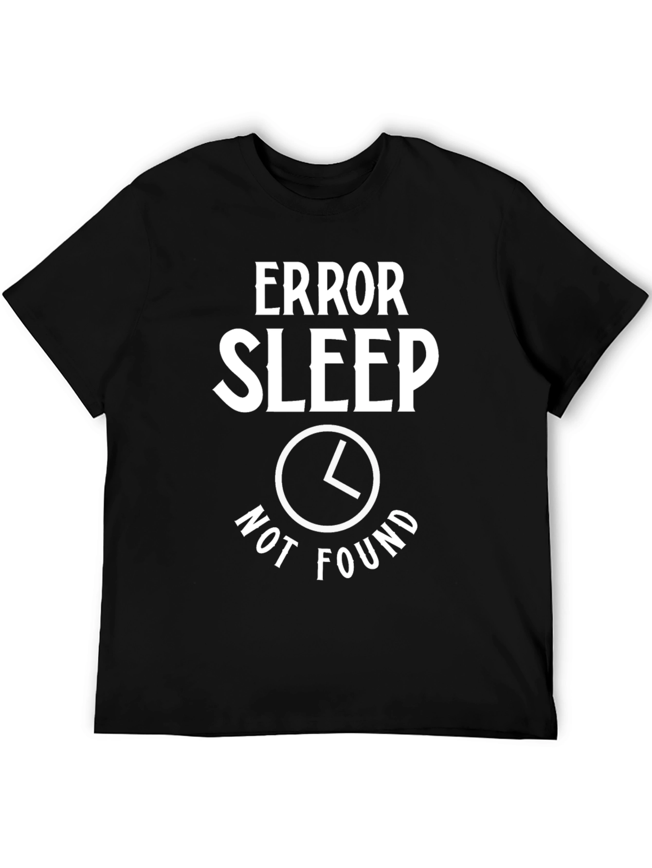 Error Sleep Not Found Graphic T-Shirt