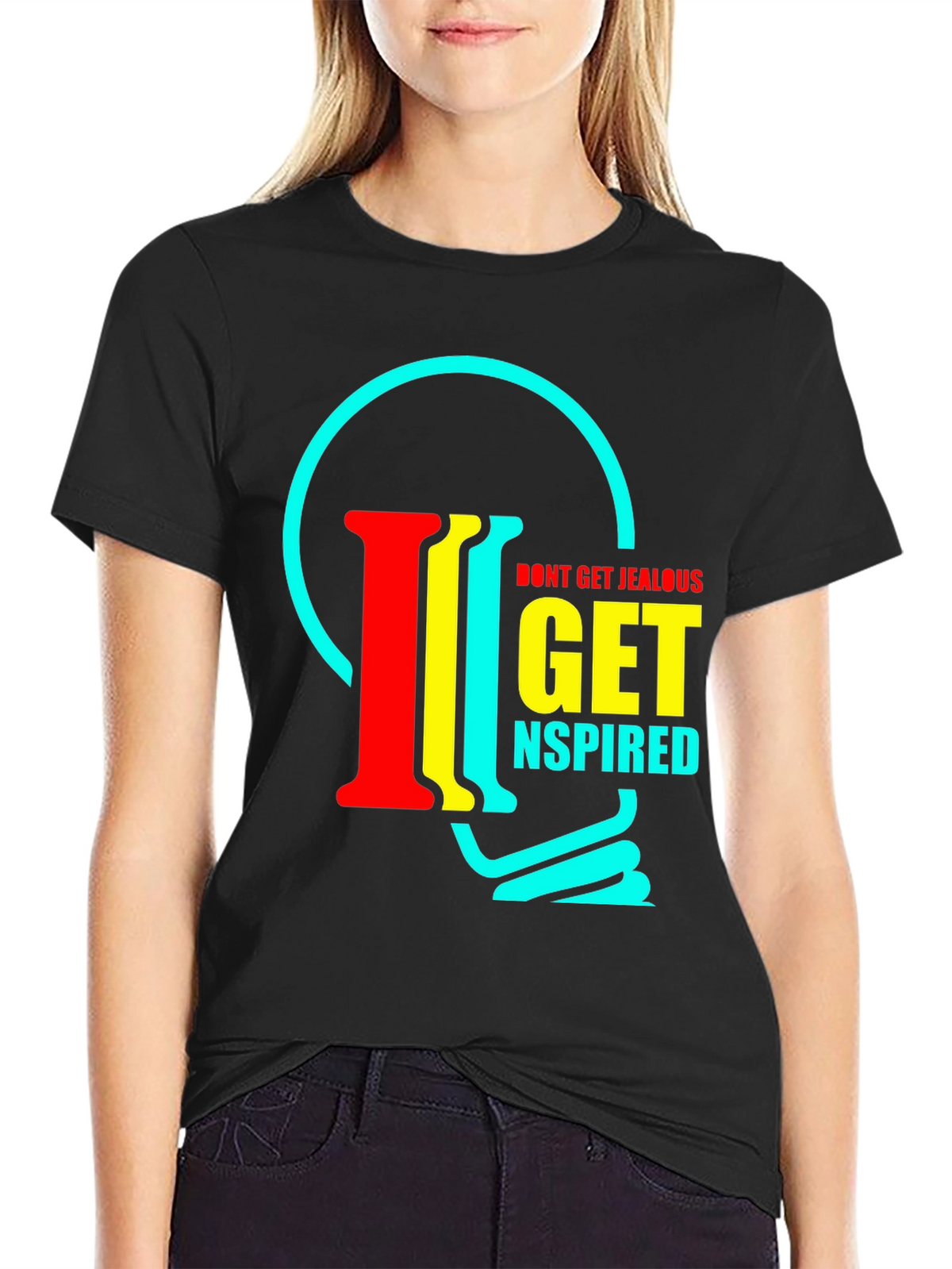 Inspirational T-Shirt - Dont Get Jealous Get Inspired
