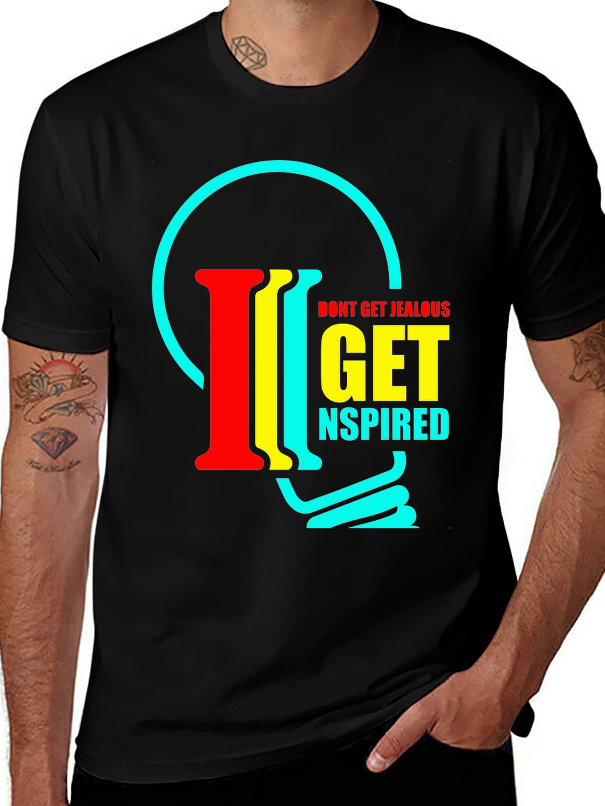 Inspirational T-Shirt - Dont Get Jealous Get Inspired