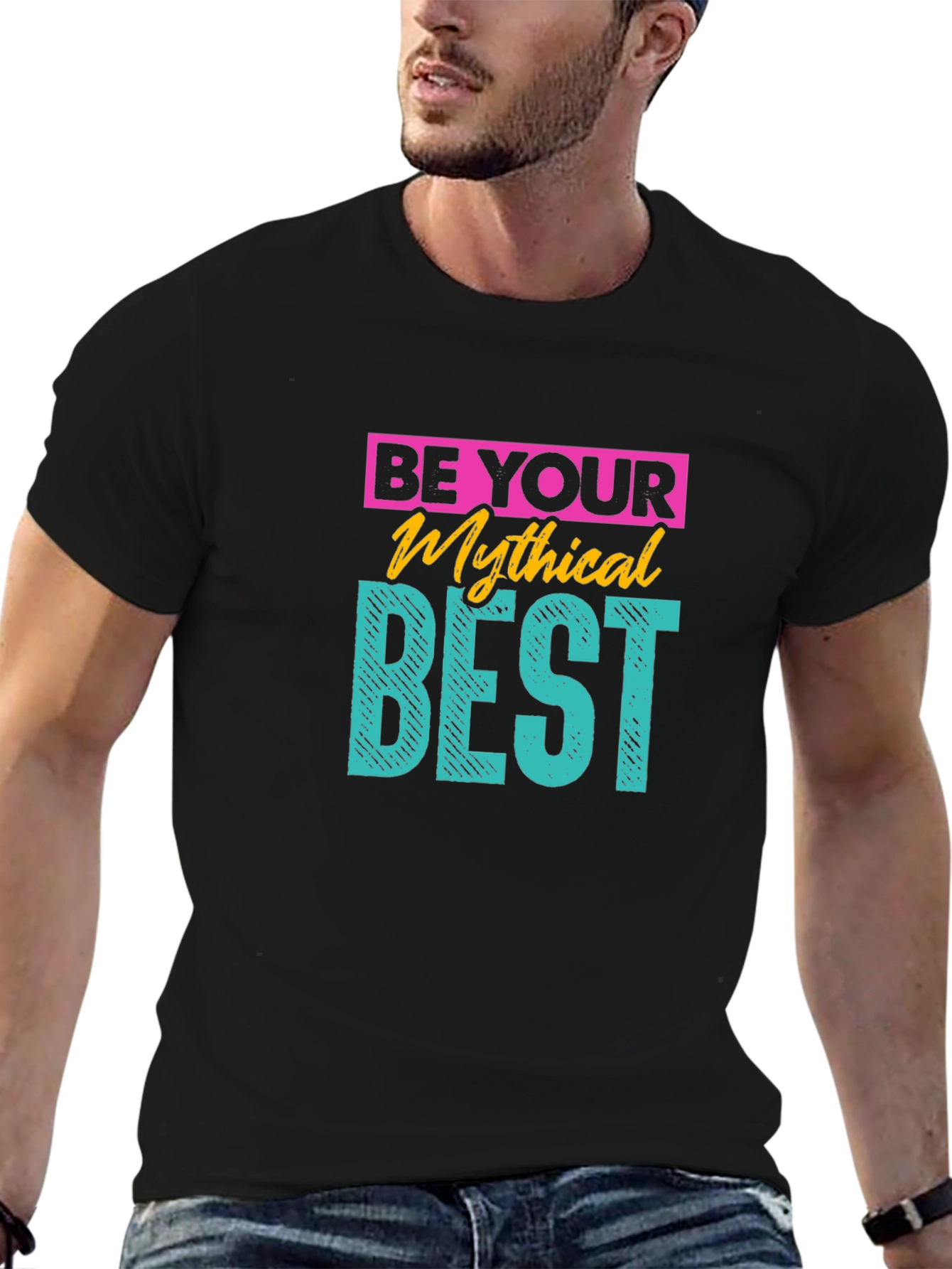 Be Your Mythical Best Black Graphic T-Shirt