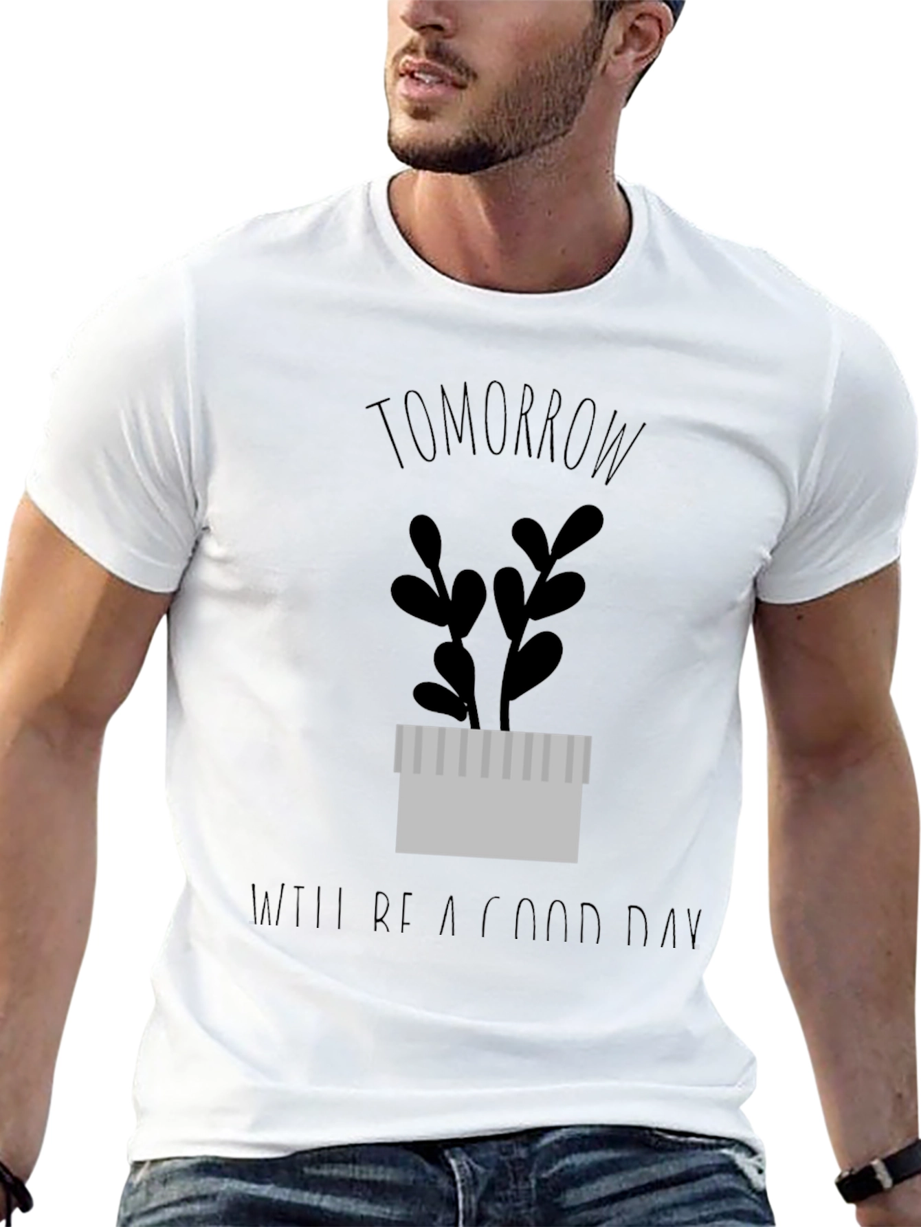 Tomorrow Will Be A Good Day Graphic Tee