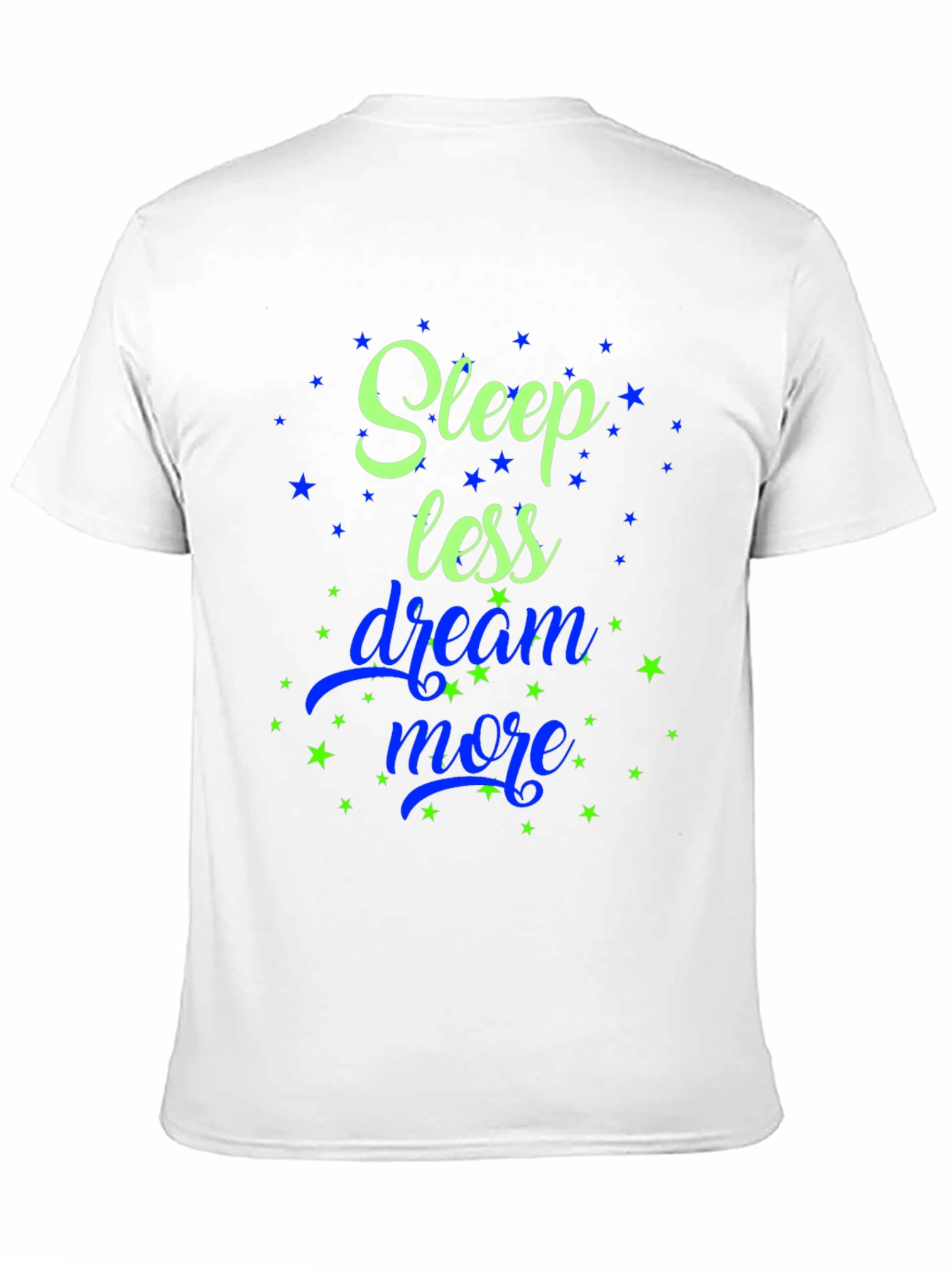 Sleep Less Dream More Graphic Tee