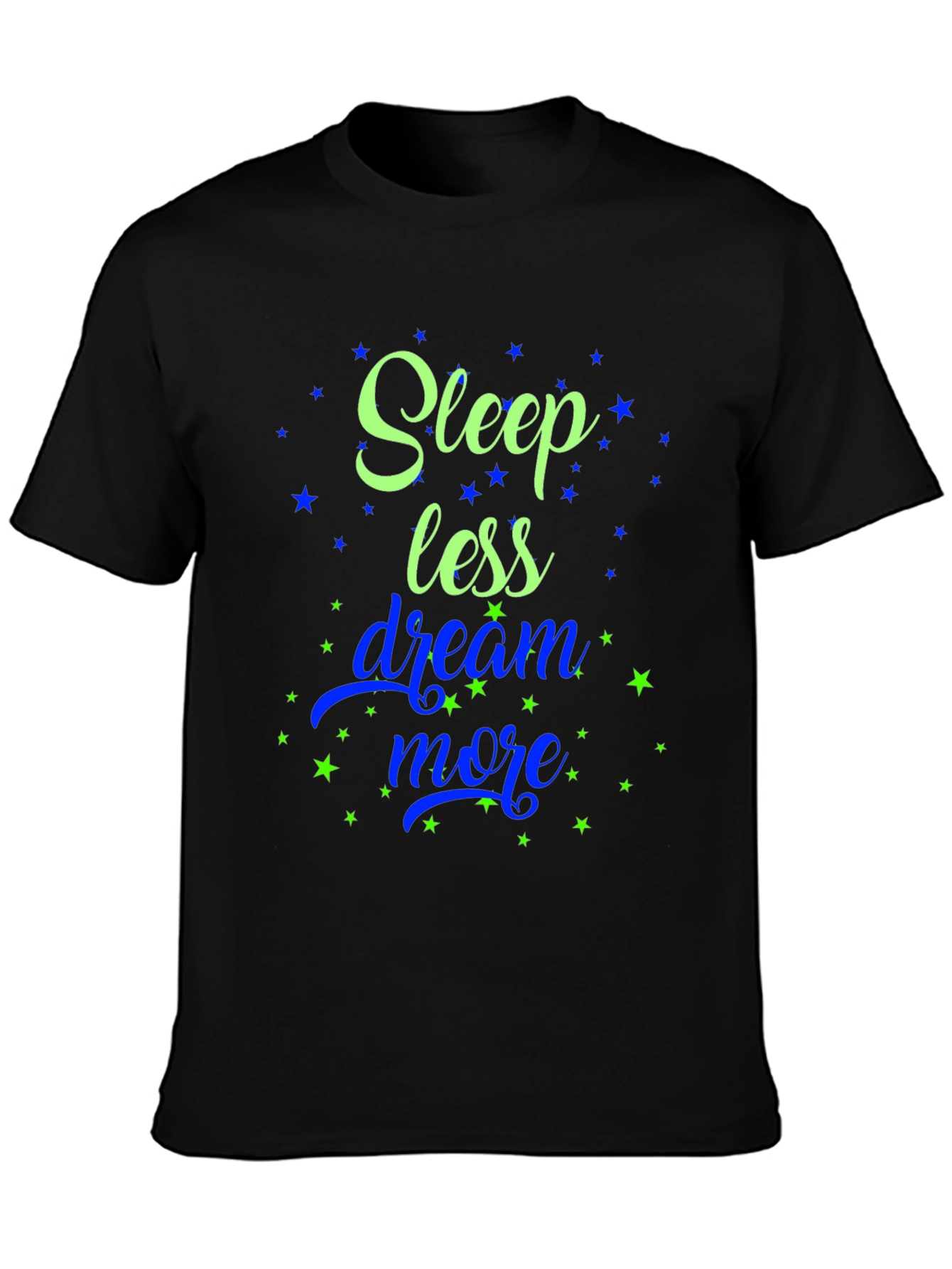 Sleep Less Dream More Graphic Tee