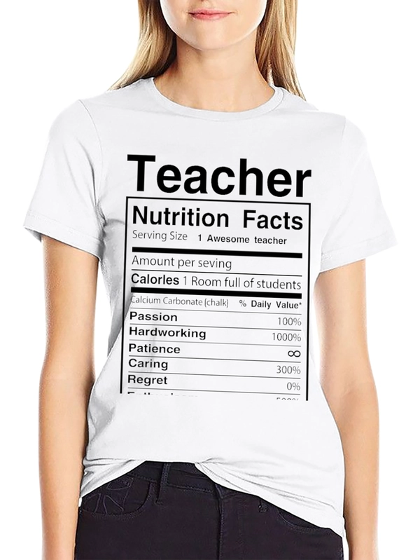 Teacher Nutrition Facts T-Shirt Funny Gift