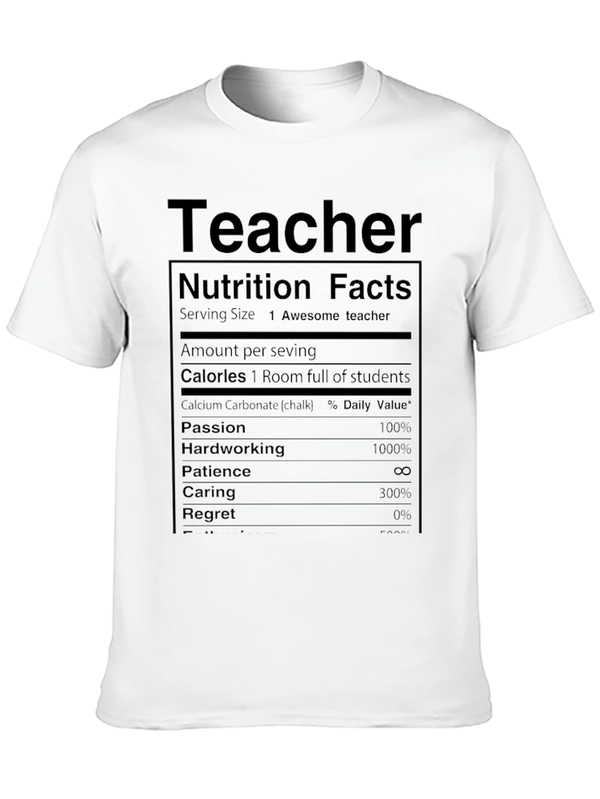 Teacher Nutrition Facts T-Shirt Funny Gift