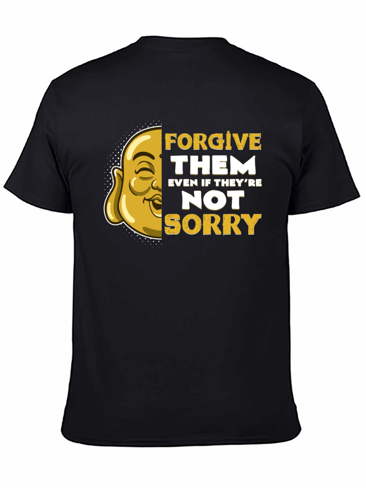 Forgive Them Graphic Tee - Buddha Art T-Shirt