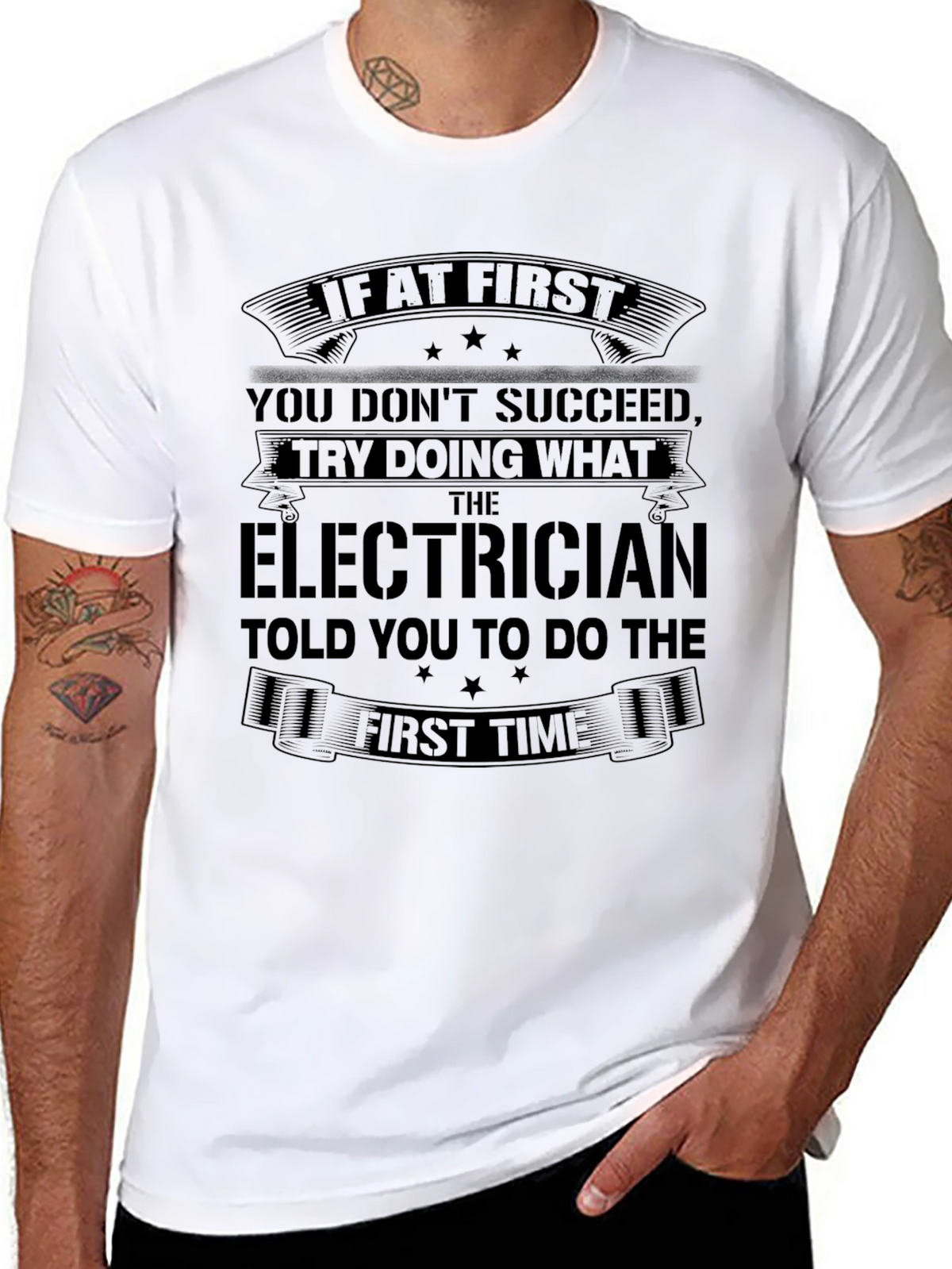 Electrician Funny T-Shirt: If At First You Dont Succeed