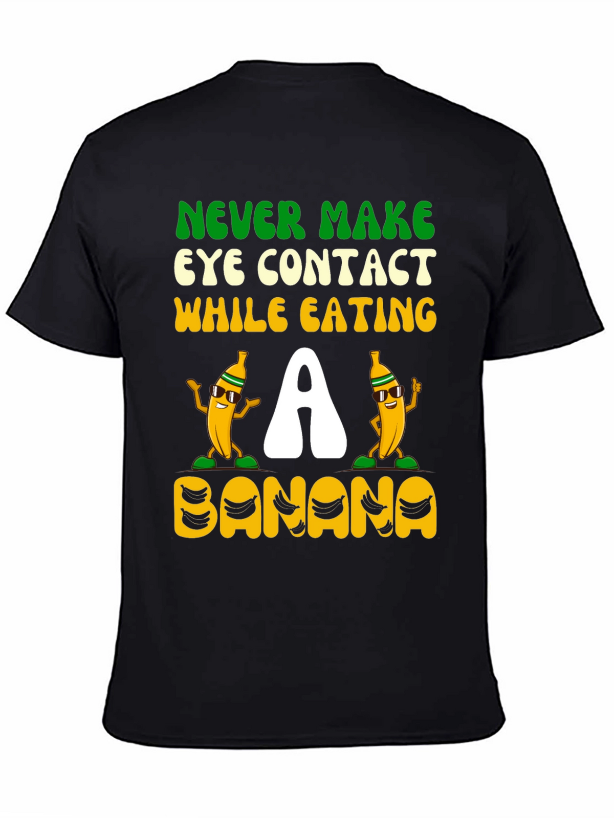 Never Make Eye Contact Banana Graphic Tee