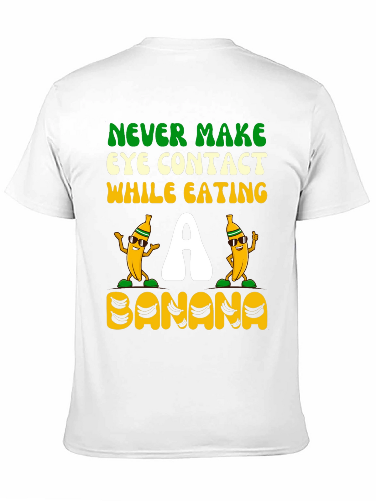 Never Make Eye Contact Banana Graphic Tee