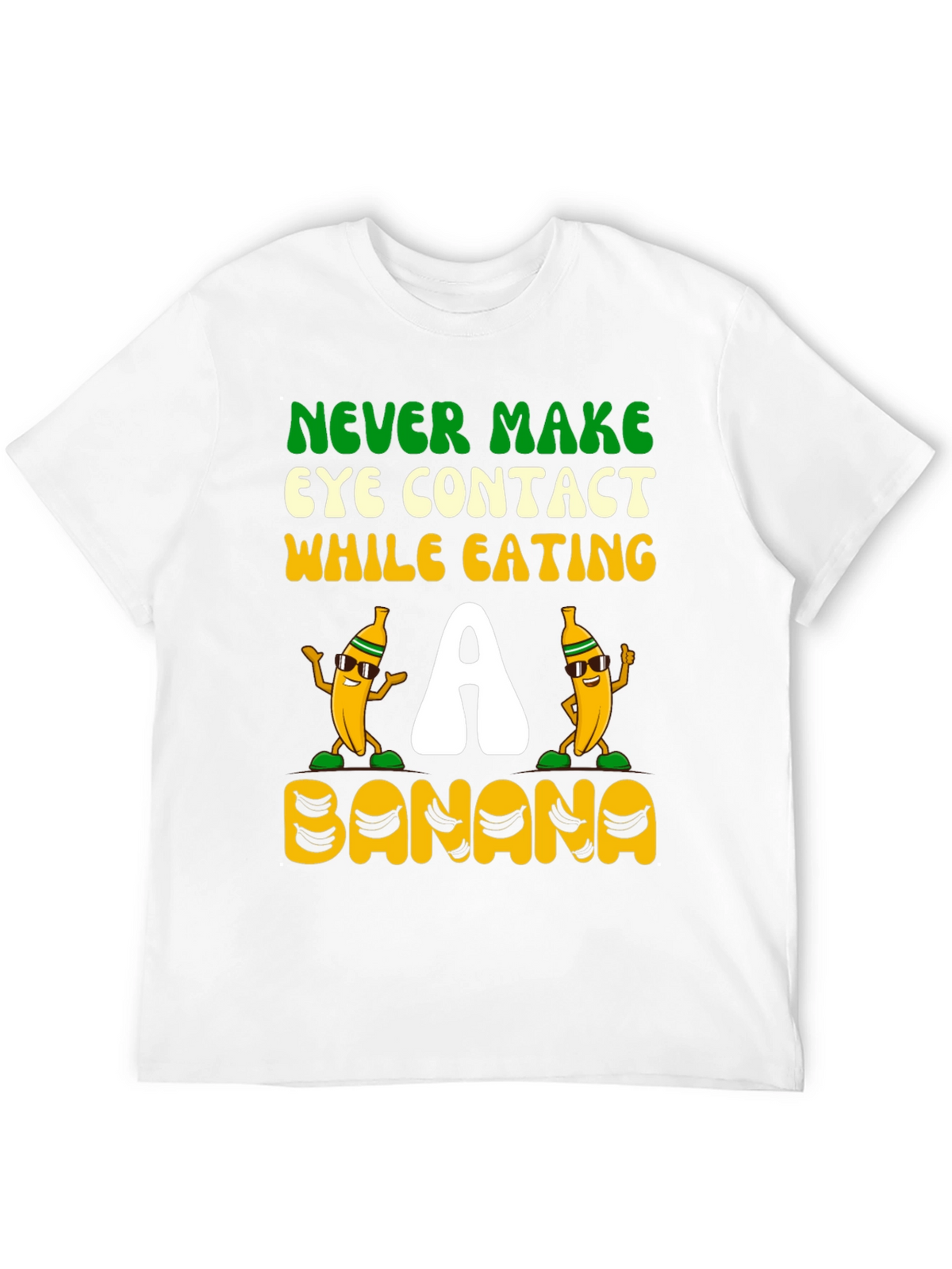 Never Make Eye Contact Banana Graphic Tee
