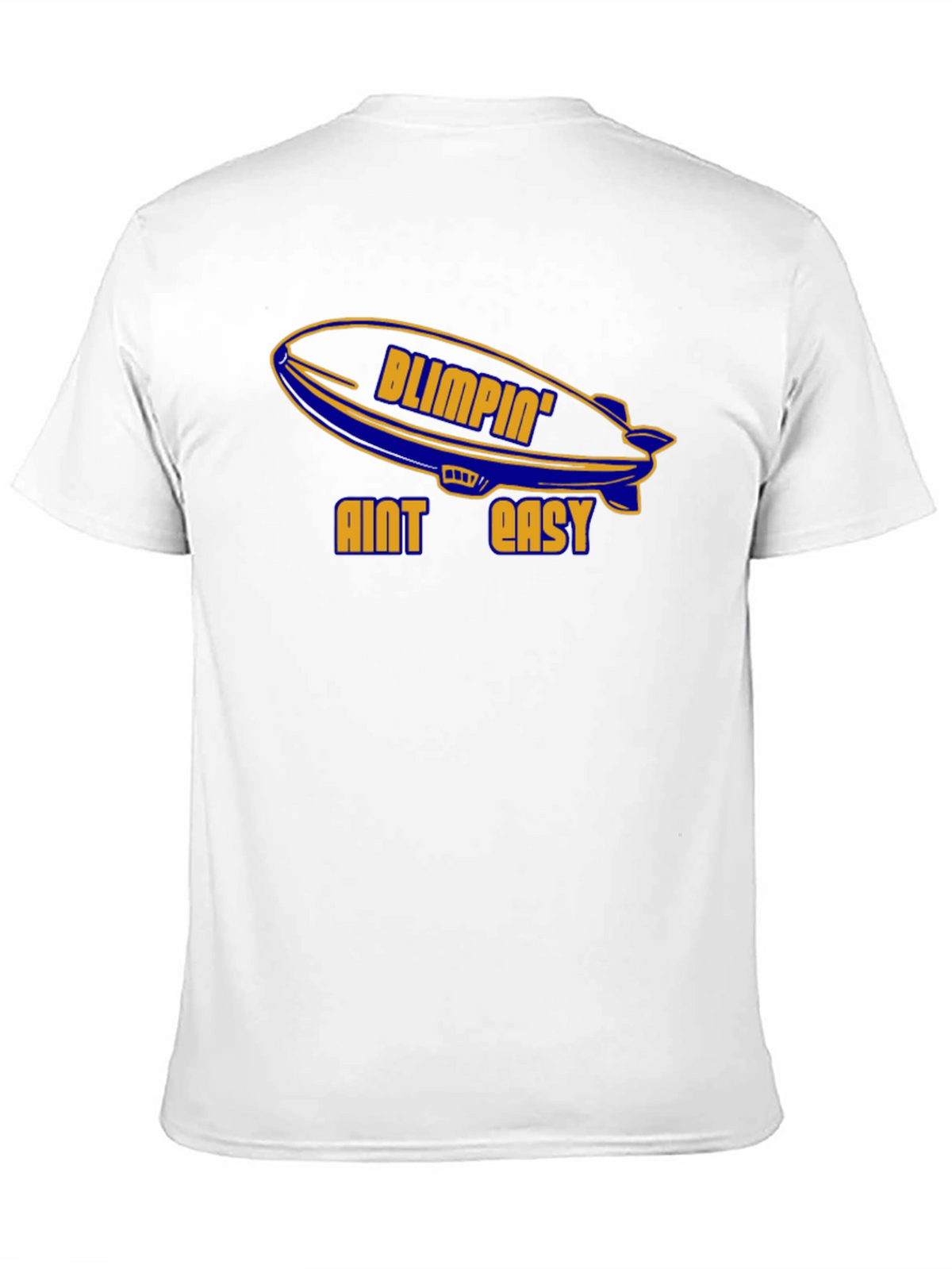 Blimpin Aint Easy Graphic T-Shirt