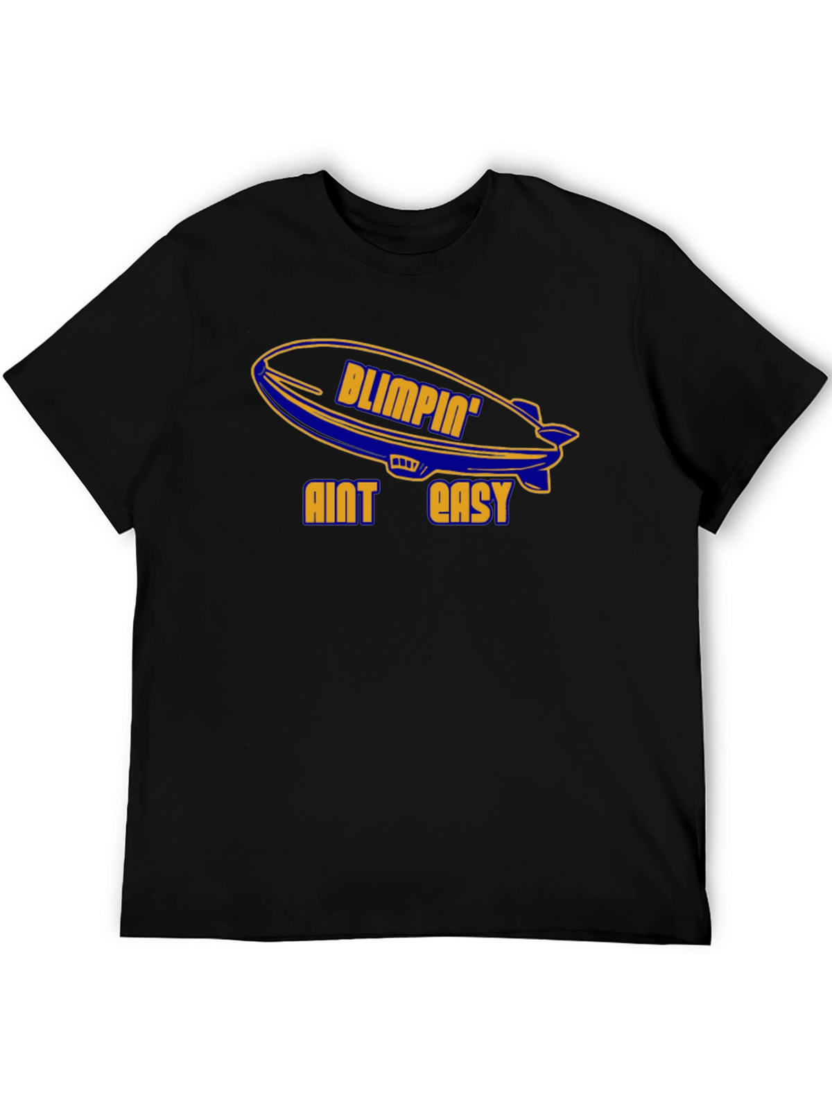 Blimpin Aint Easy Graphic T-Shirt