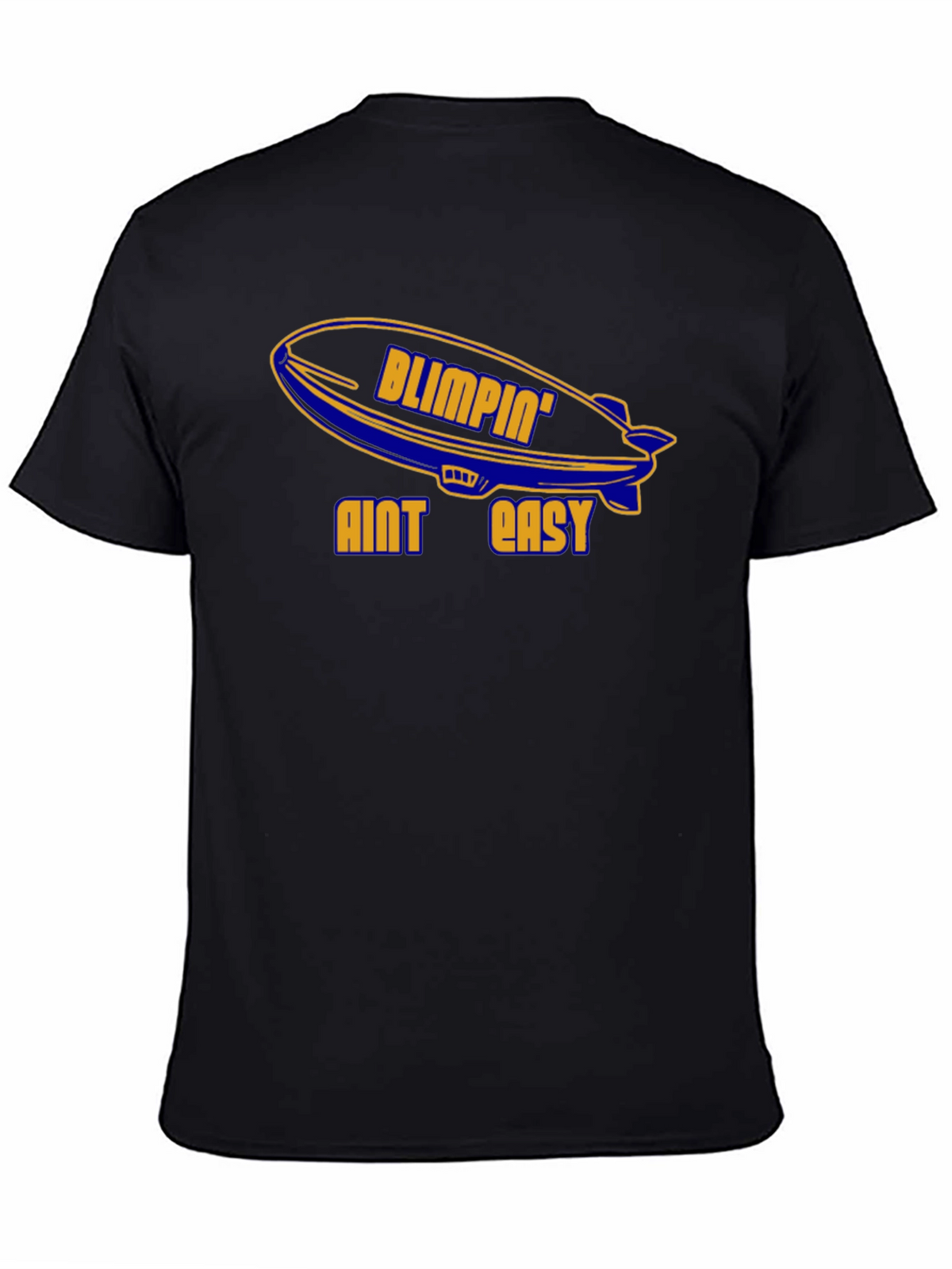 Blimpin Aint Easy Graphic T-Shirt