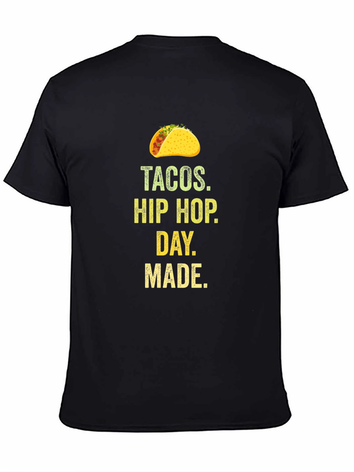 Tacos Hip Hop Day Made Graphic T-Shirt