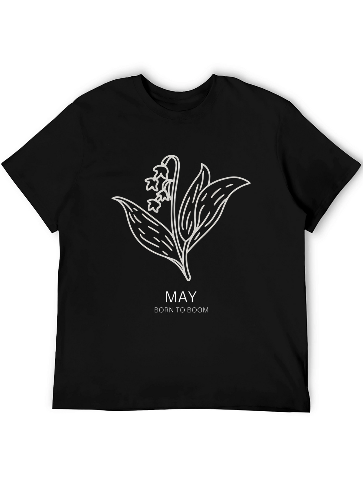 May Born To Boom T-Shirt