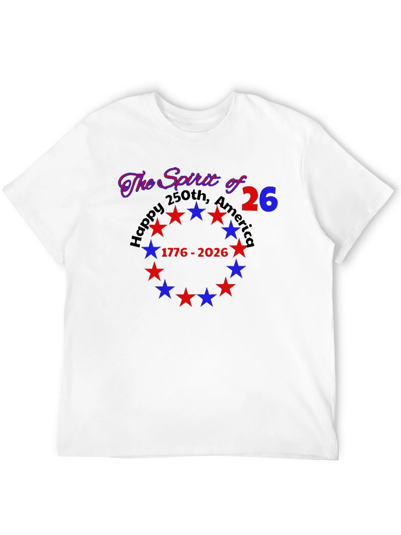 Spirit of 26 America 250th Anniversary T-Shirt